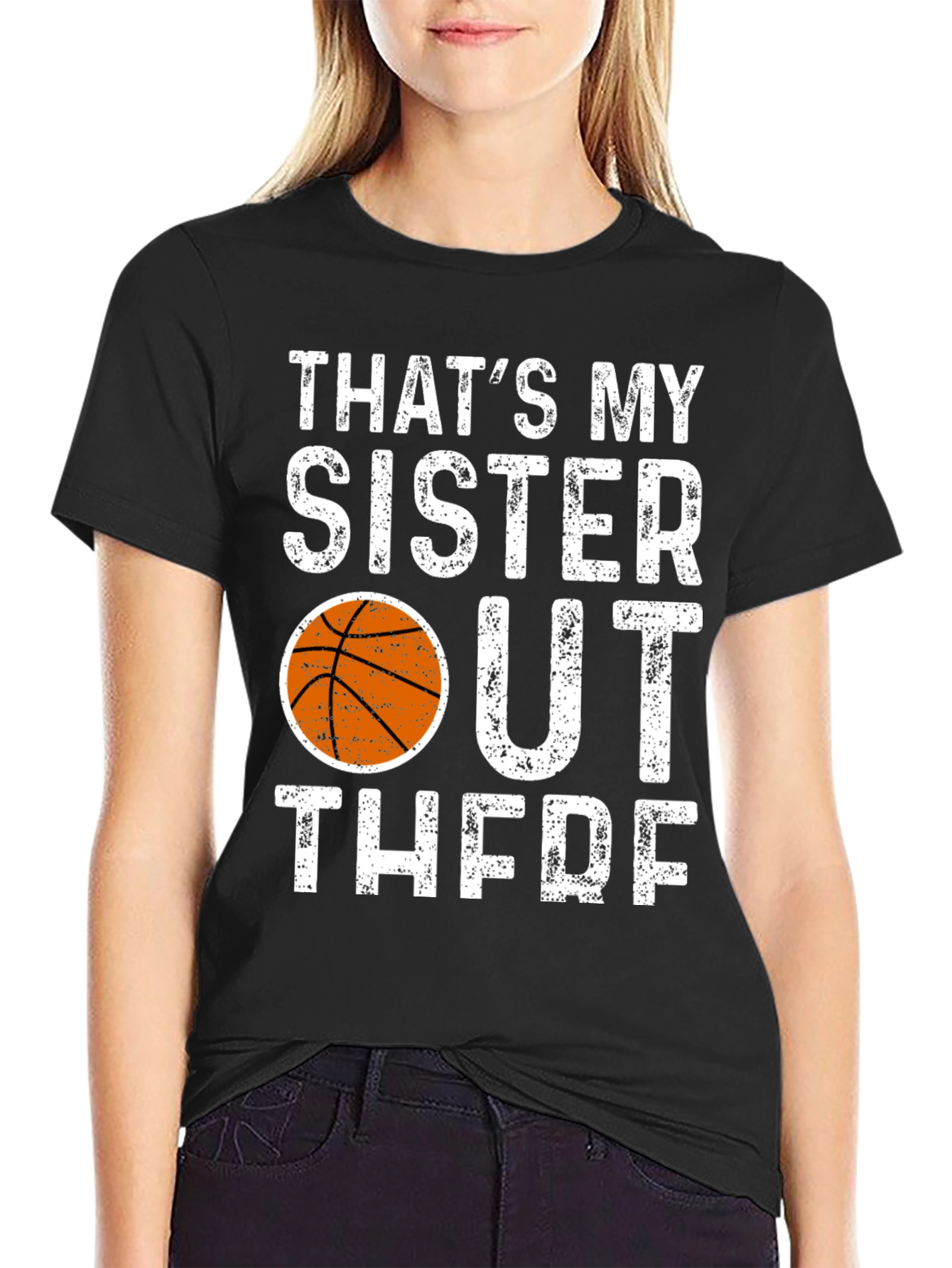 Thats My Sister Out There Basketball T-Shirt