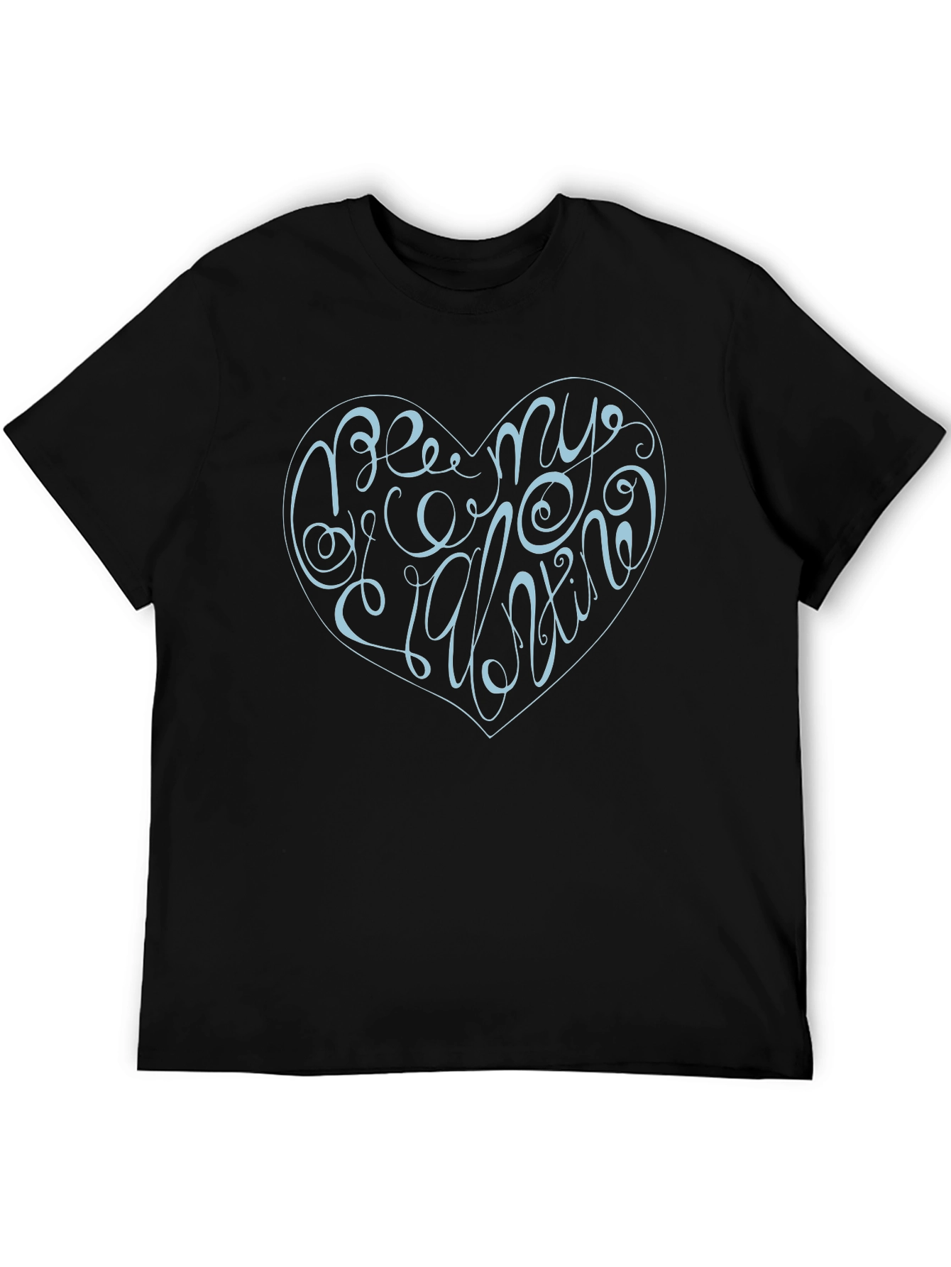Be My Valentine Graphic T-Shirt - Heart Design