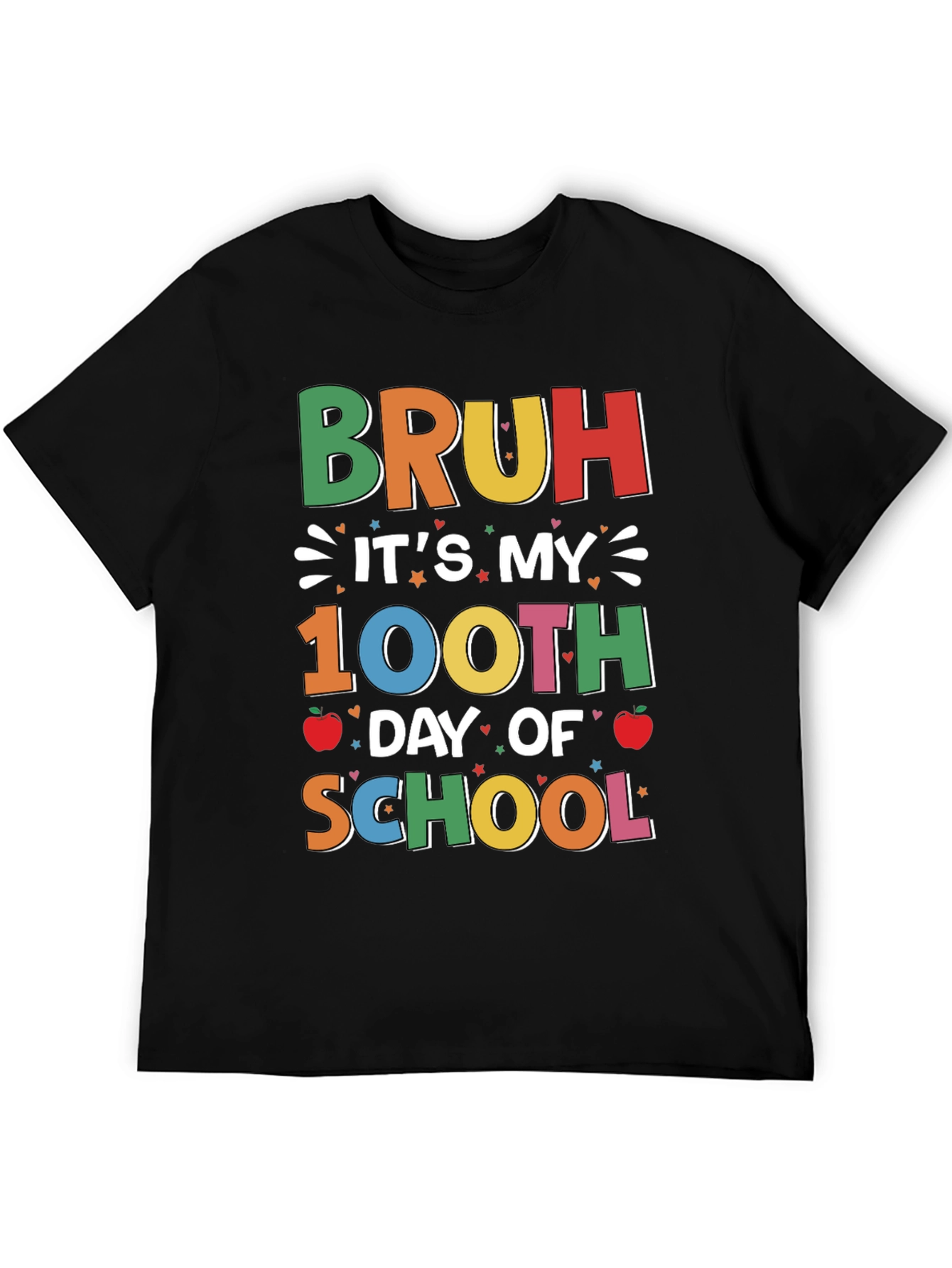 Bruh Its My 100th Day of School T-Shirt