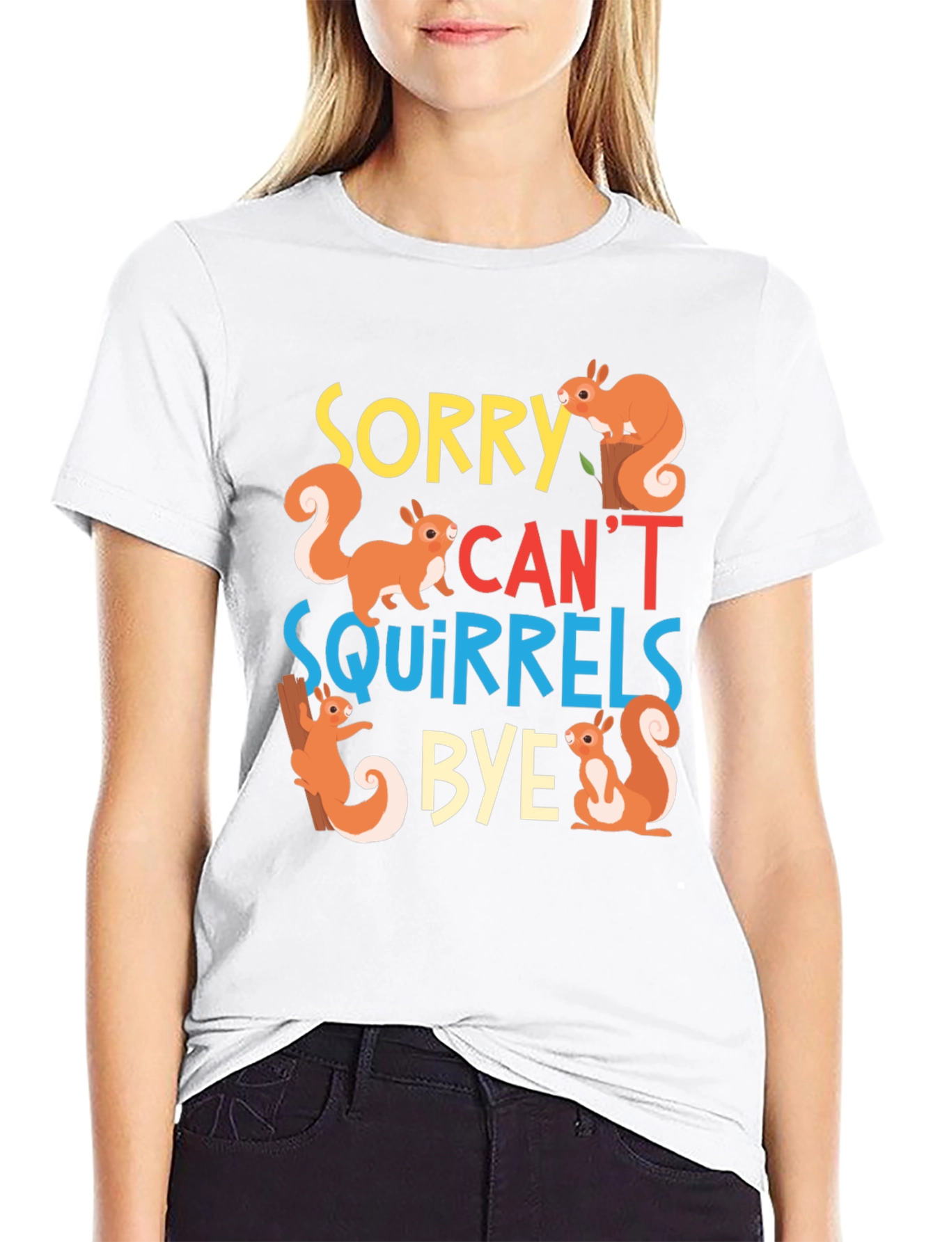 Sorry Cant Squirrels Bye Black Graphic T-Shirt