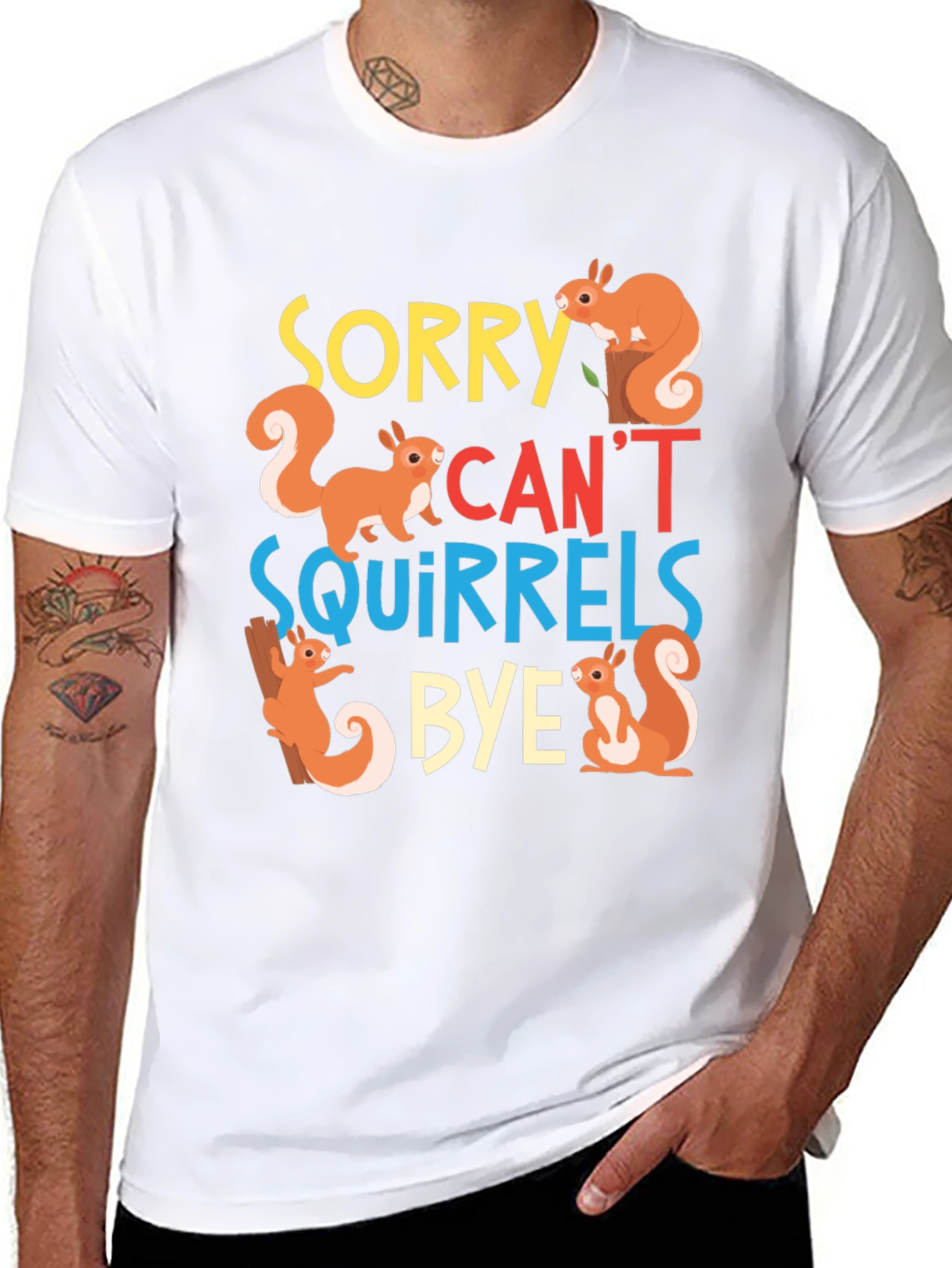 Sorry Cant Squirrels Bye Black Graphic T-Shirt