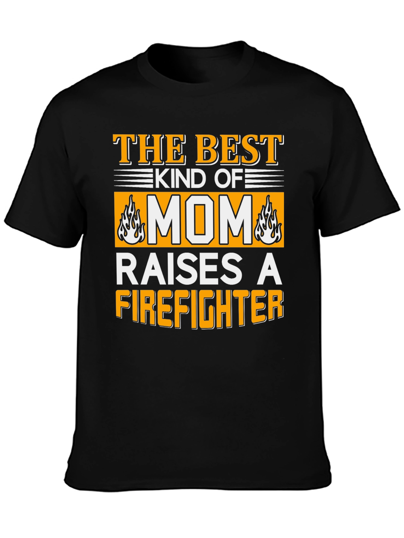 Best Mom Raises a Firefighter Graphic T-Shirt