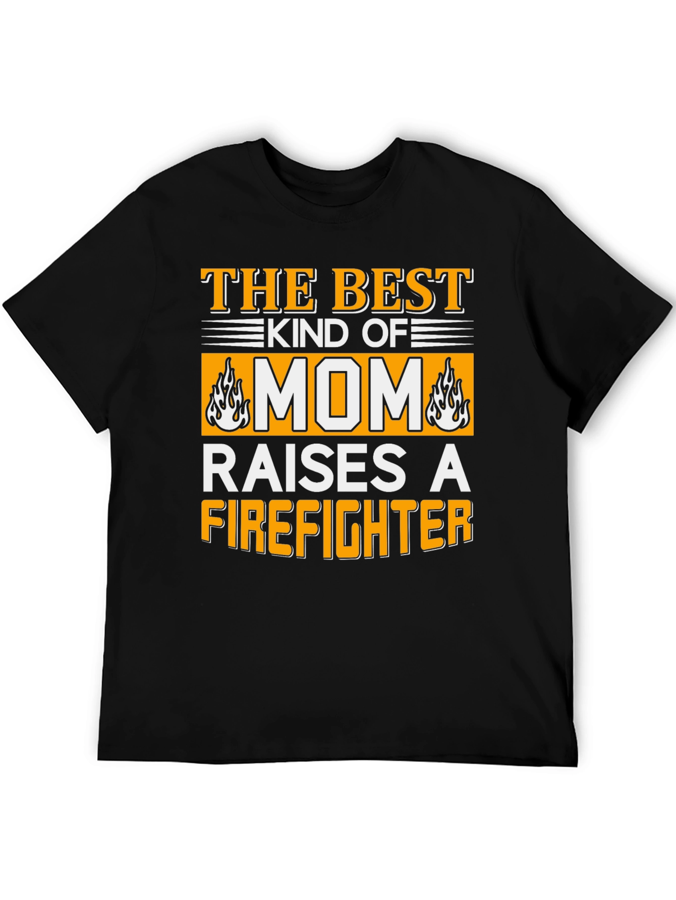 Best Mom Raises a Firefighter Graphic T-Shirt