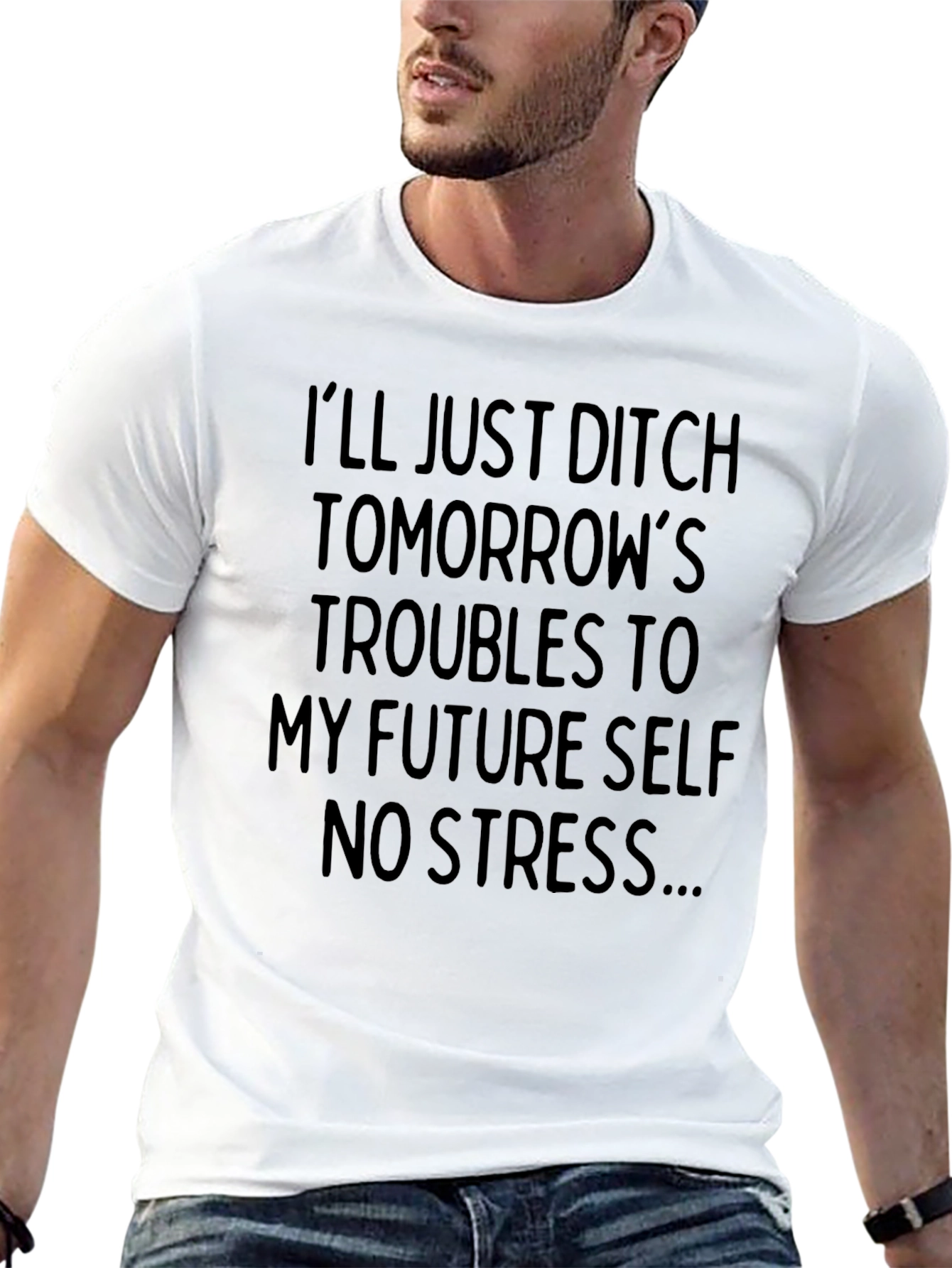 Ditch Tomorrows Troubles - Mens Graphic Tee