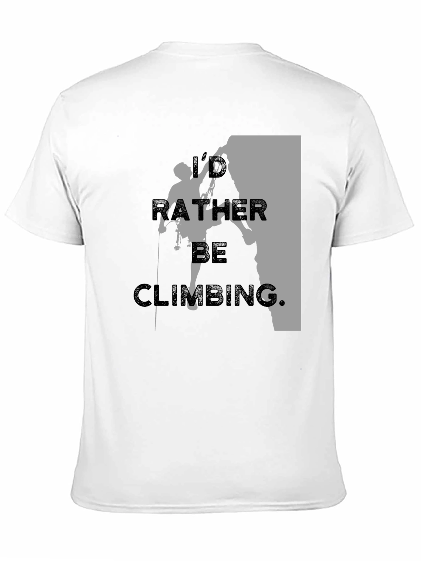 Climbing T-Shirt - Id Rather Be Climbing
