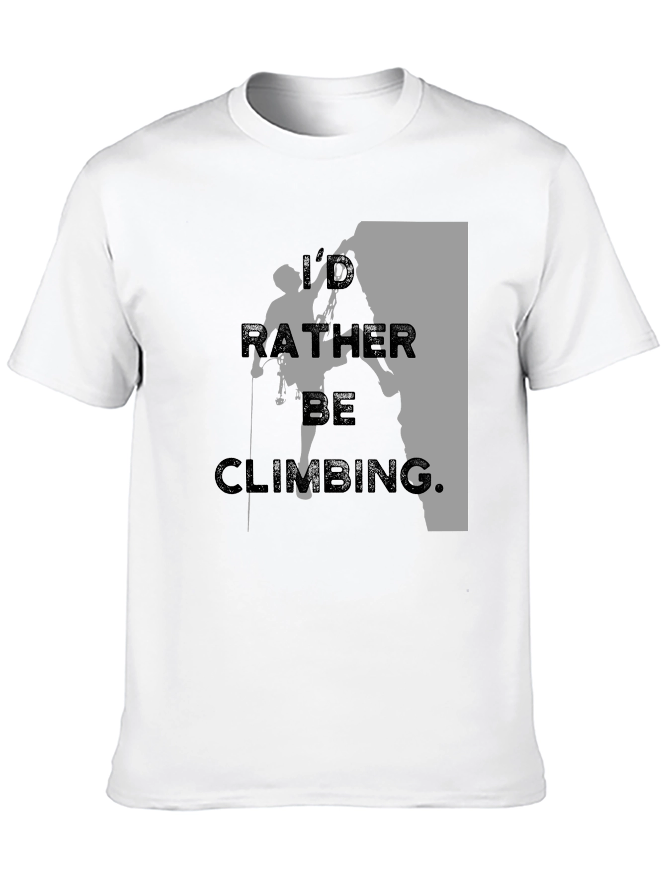 Climbing T-Shirt - Id Rather Be Climbing