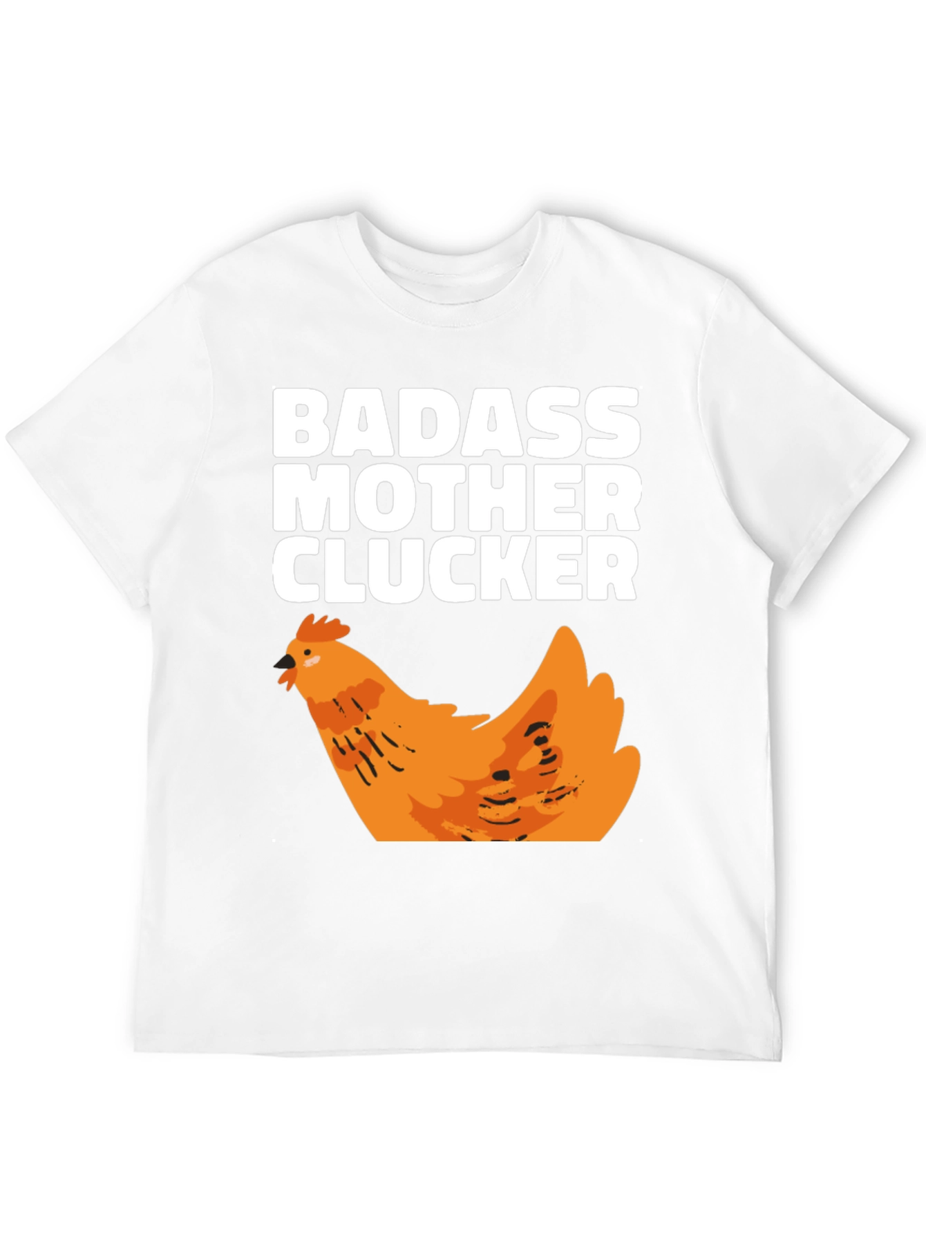 Badass Mother Clucker Chicken Graphic T-Shirt