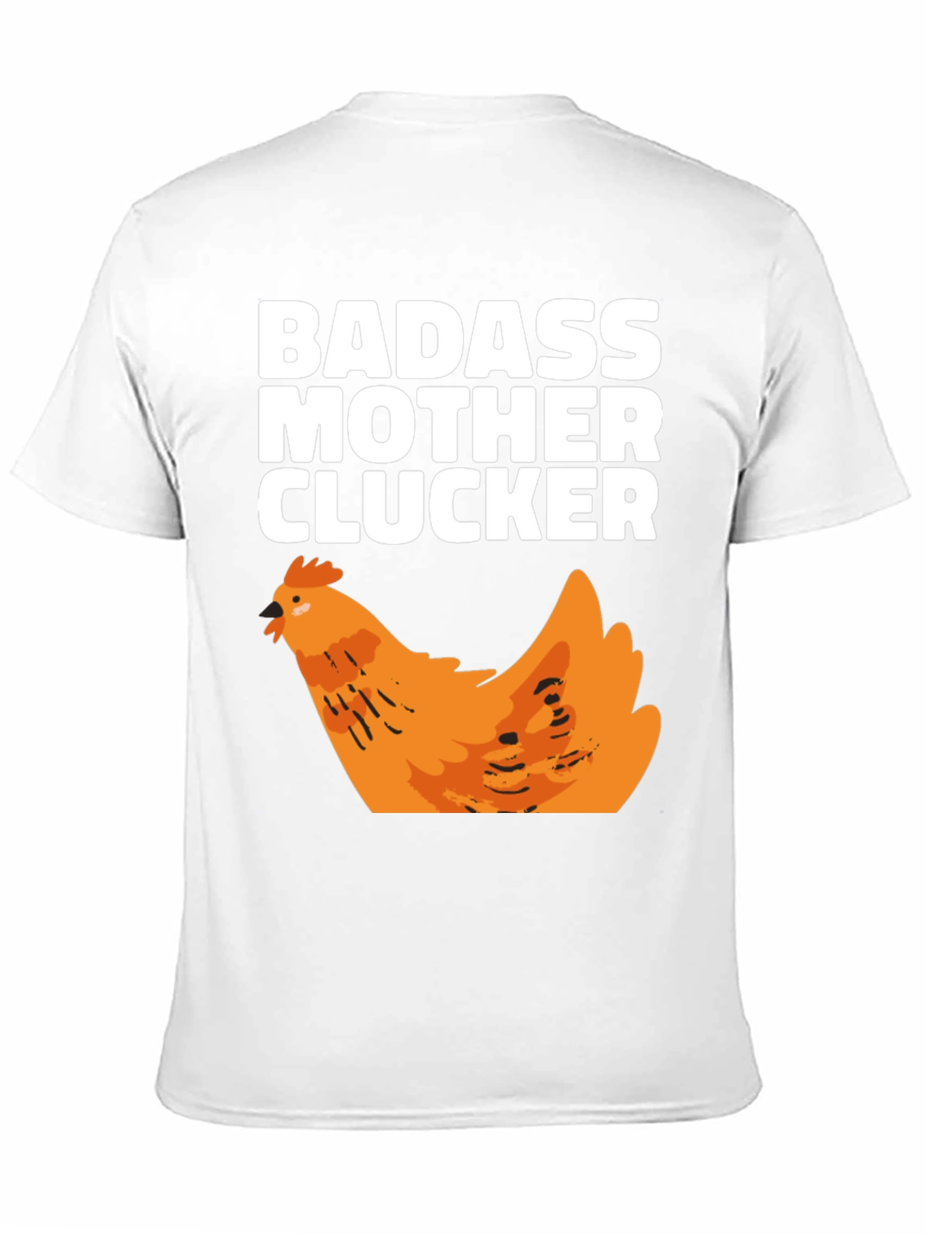 Badass Mother Clucker Chicken Graphic T-Shirt