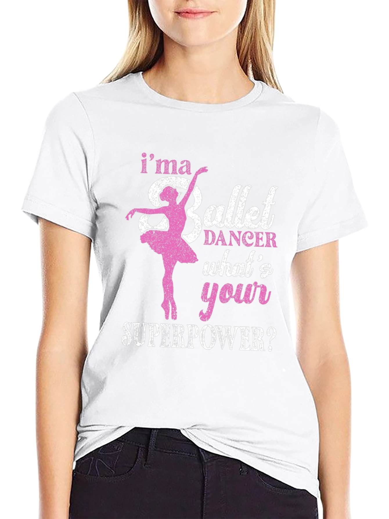 Ballet Dancer Superpower T-Shirt