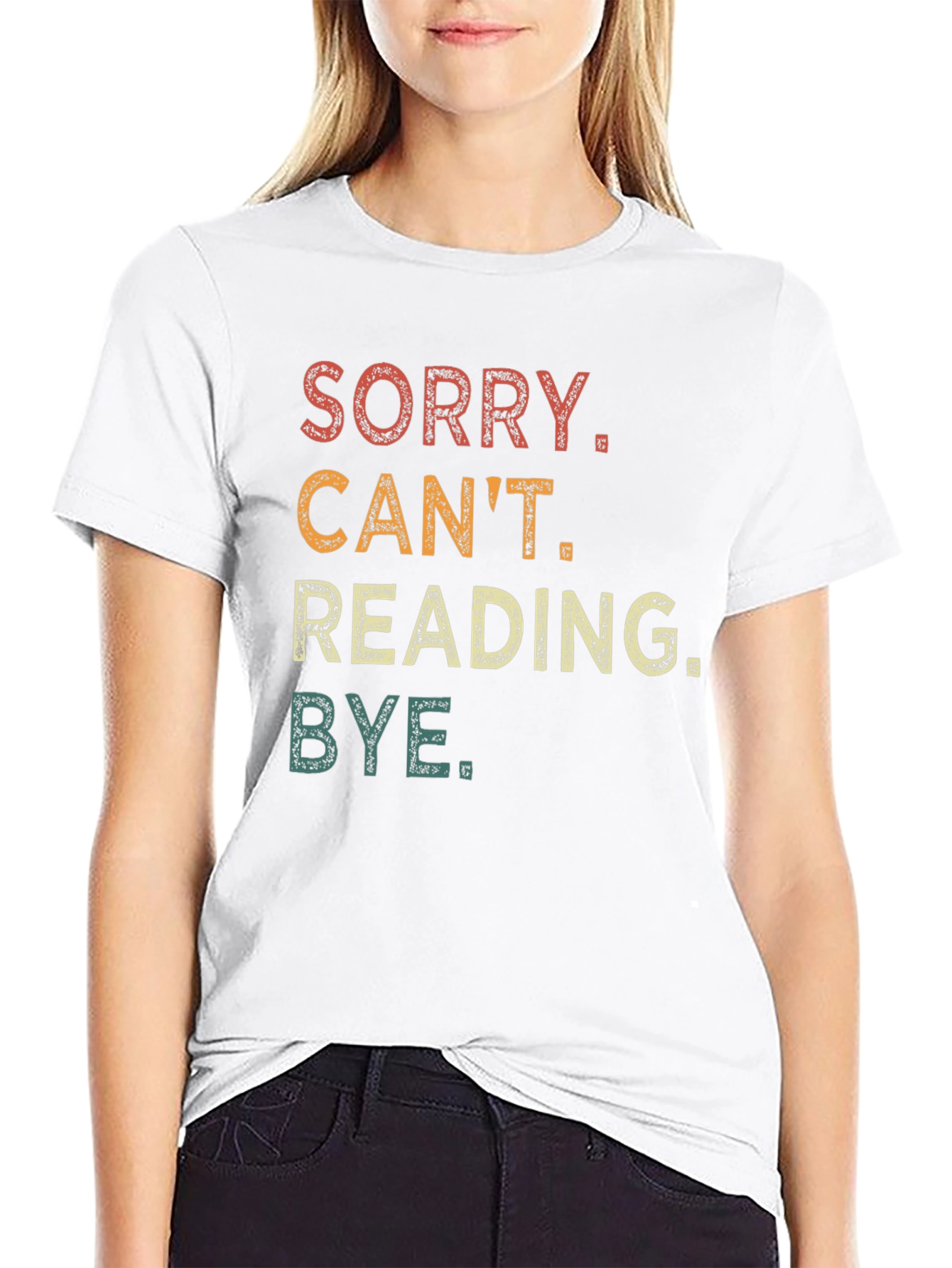 Sorry Cant Reading Bye T-Shirt