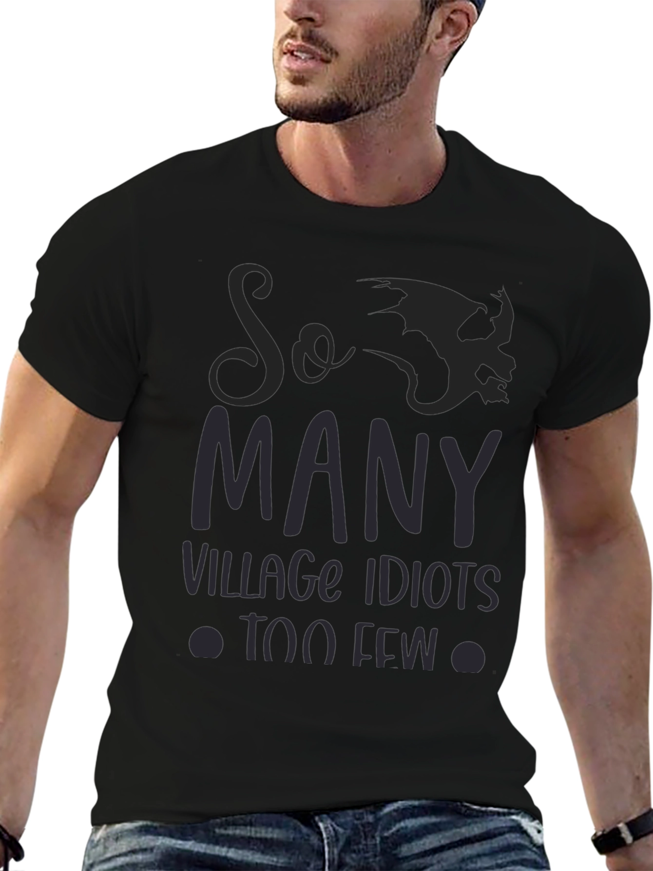So Many Village Idiots Funny Graphic Tee