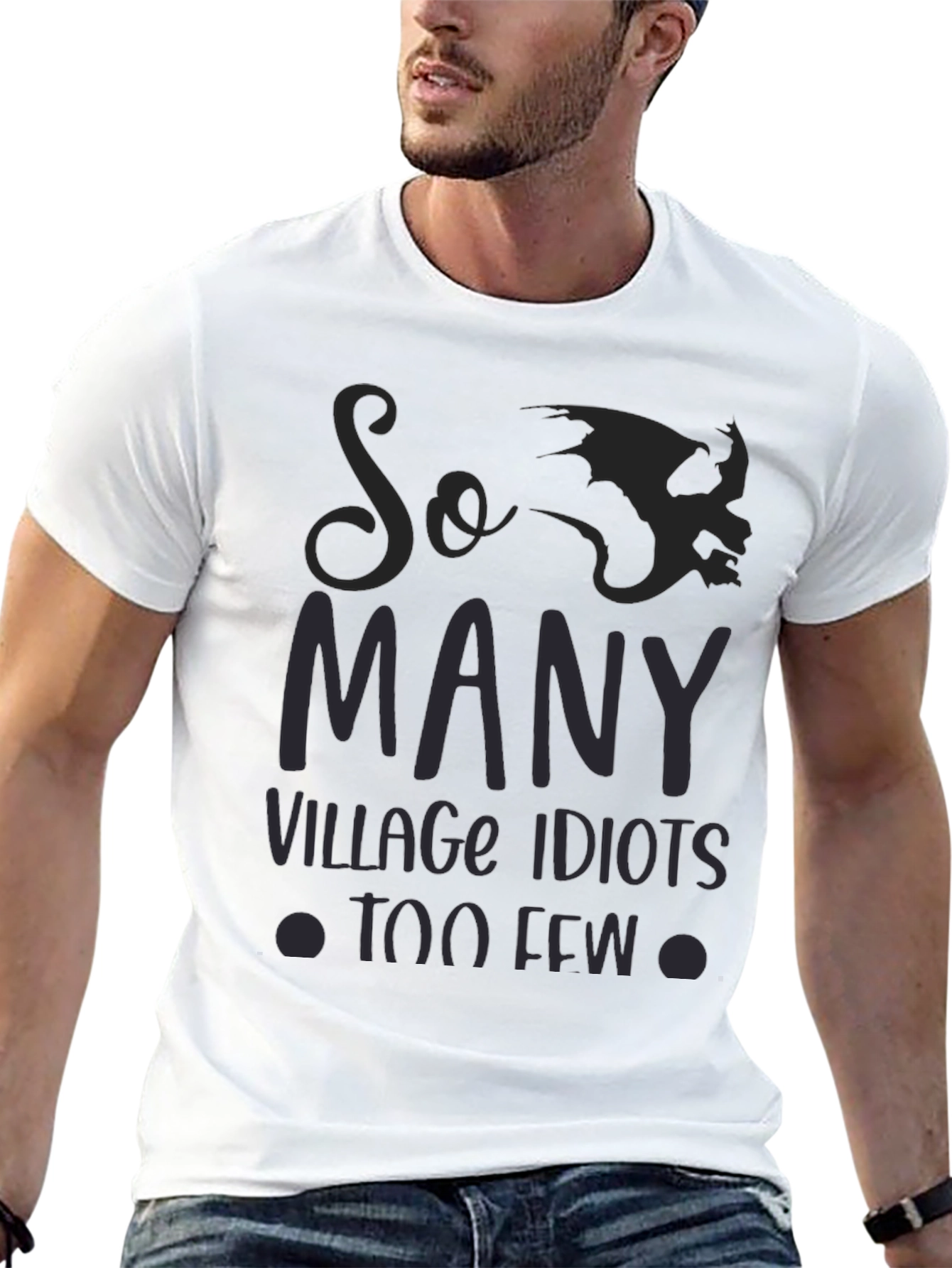 So Many Village Idiots Funny Graphic Tee