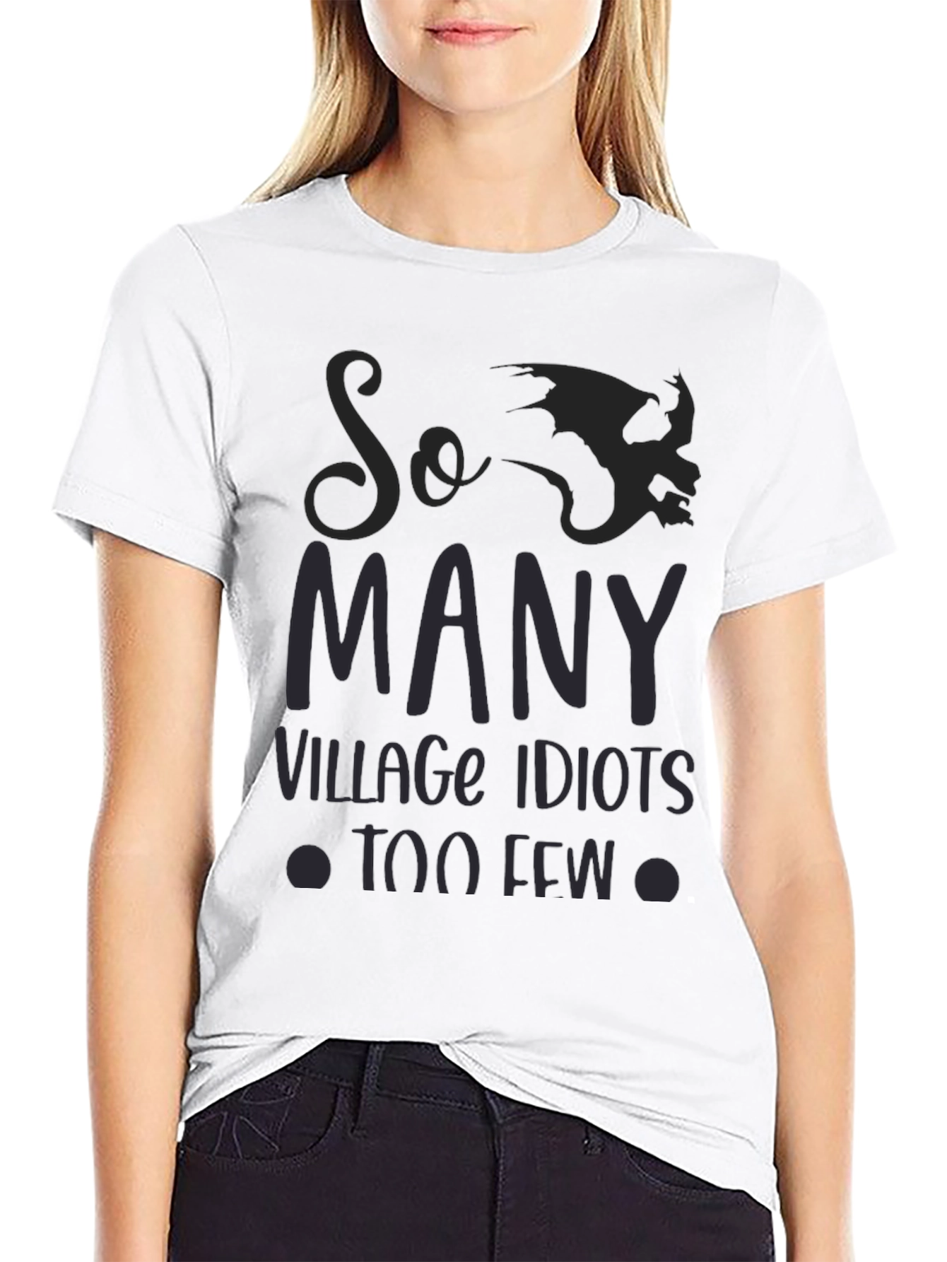 So Many Village Idiots Funny Graphic Tee