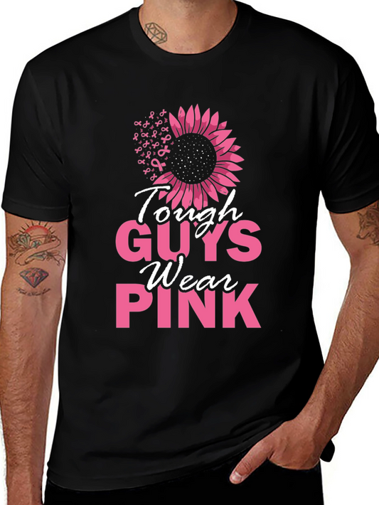 Tough Guys Wear Pink Breast Cancer Awareness T-Shirt