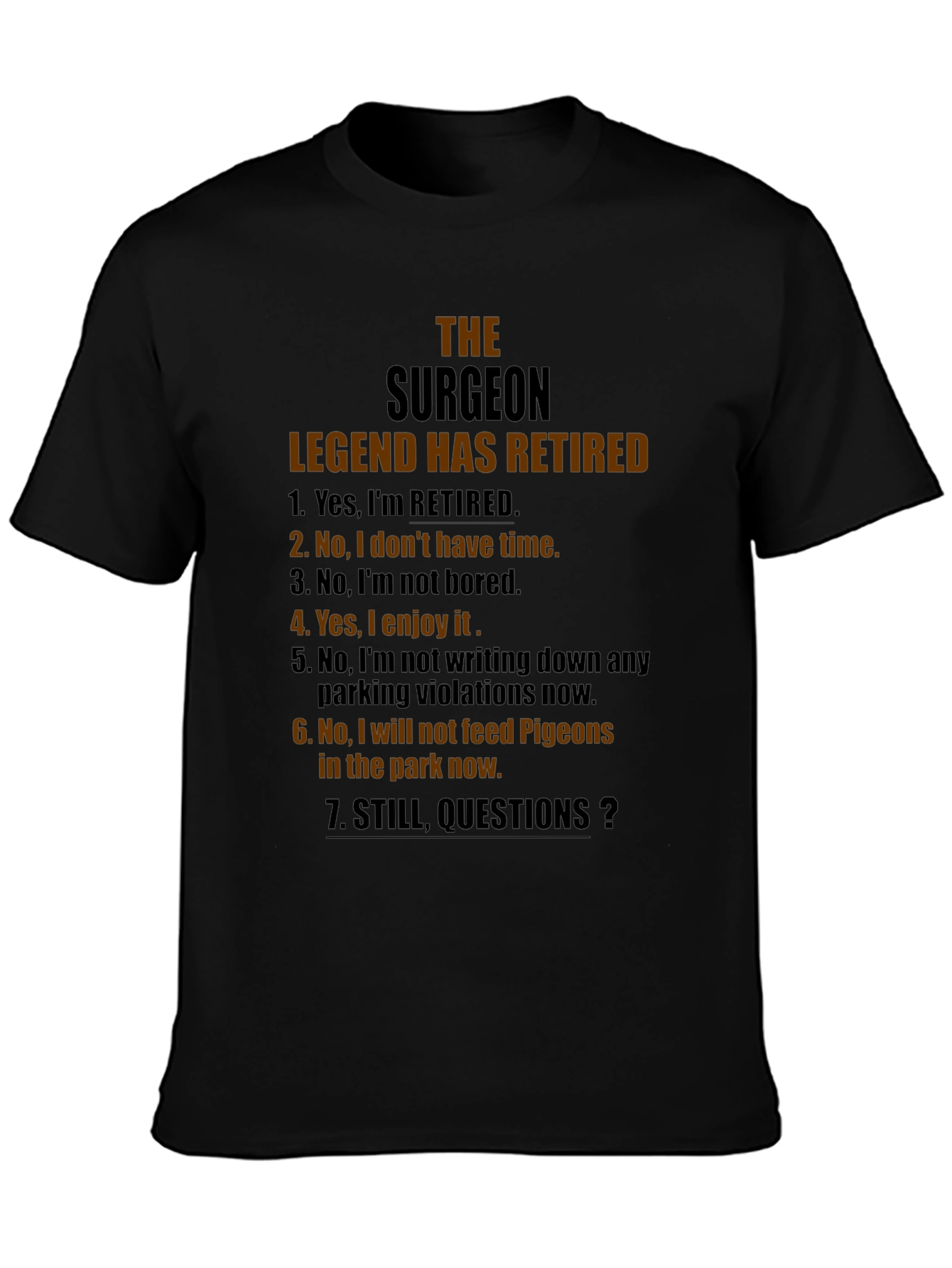 Retired Surgeon Legend Graphic Tee