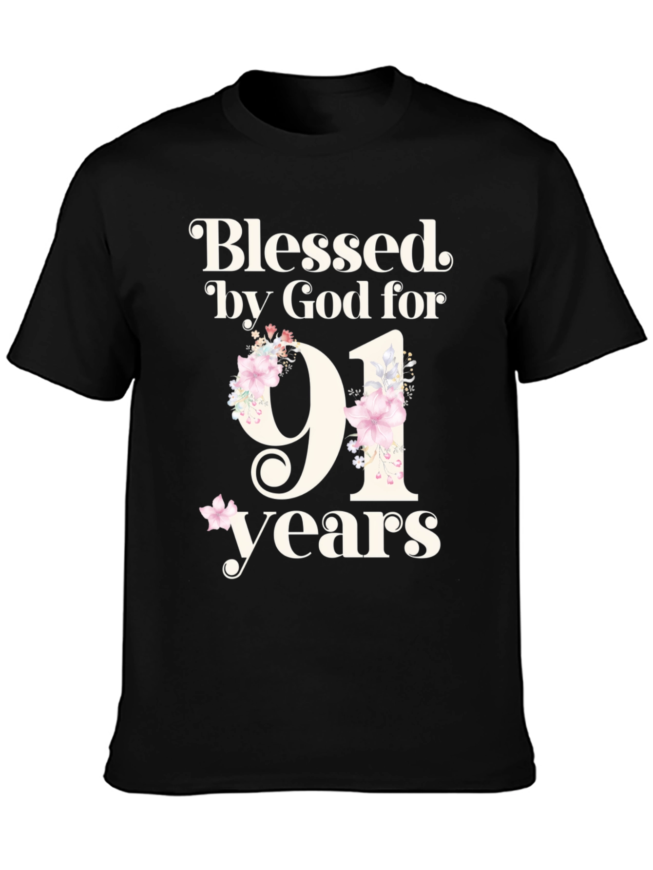 Blessed by God 91st Birthday T-Shirt