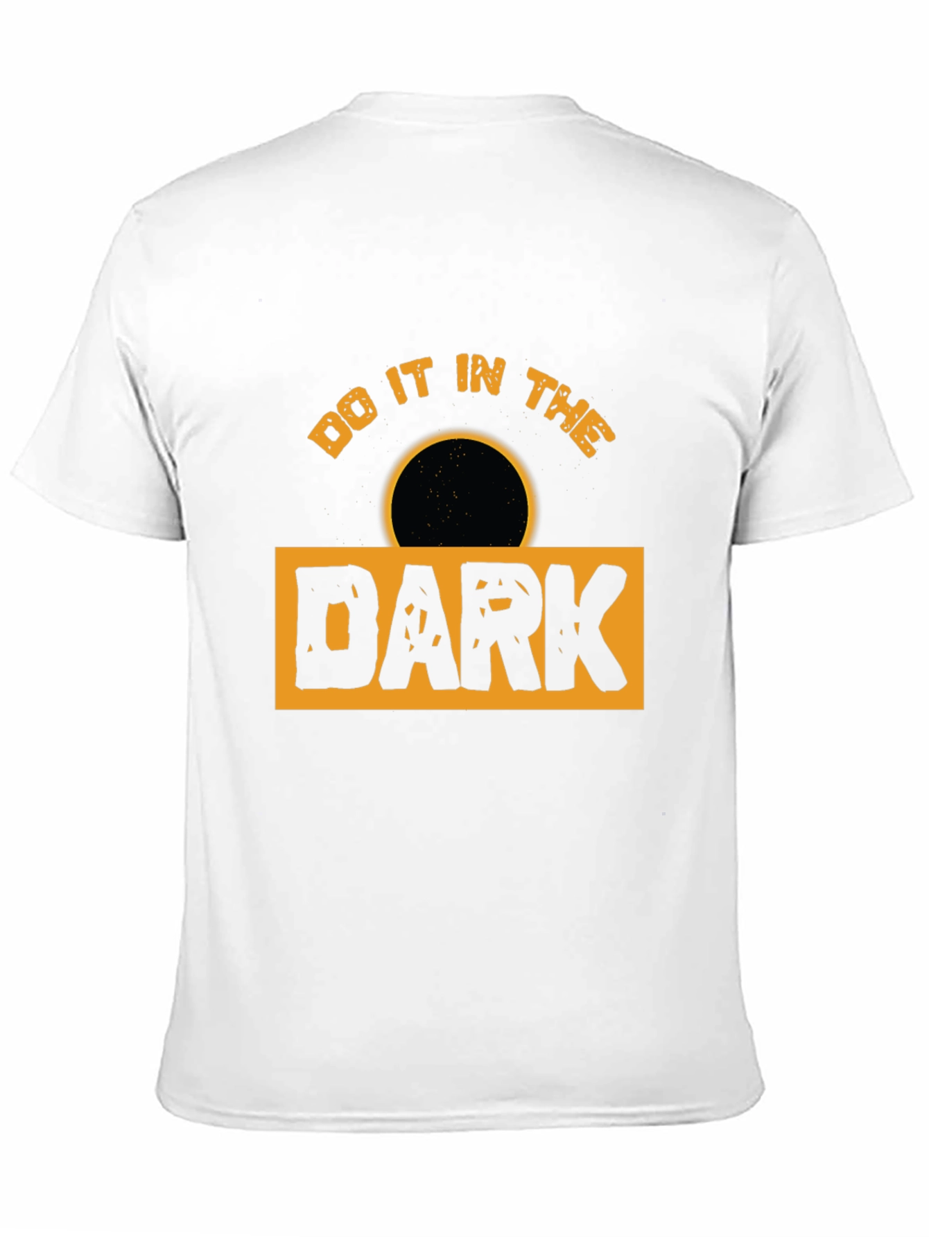 Do It in the Dark Graphic T-Shirt