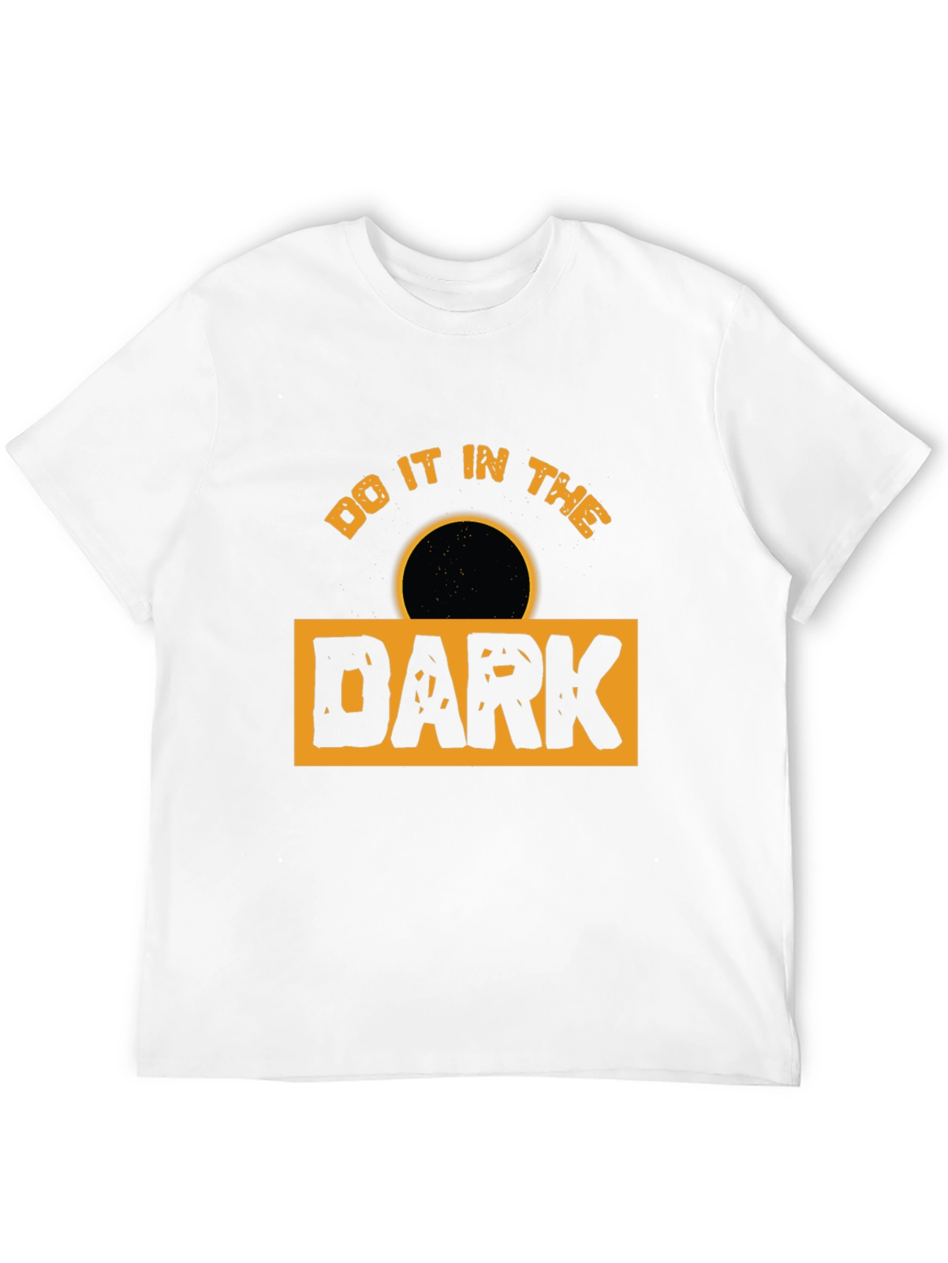 Do It in the Dark Graphic T-Shirt