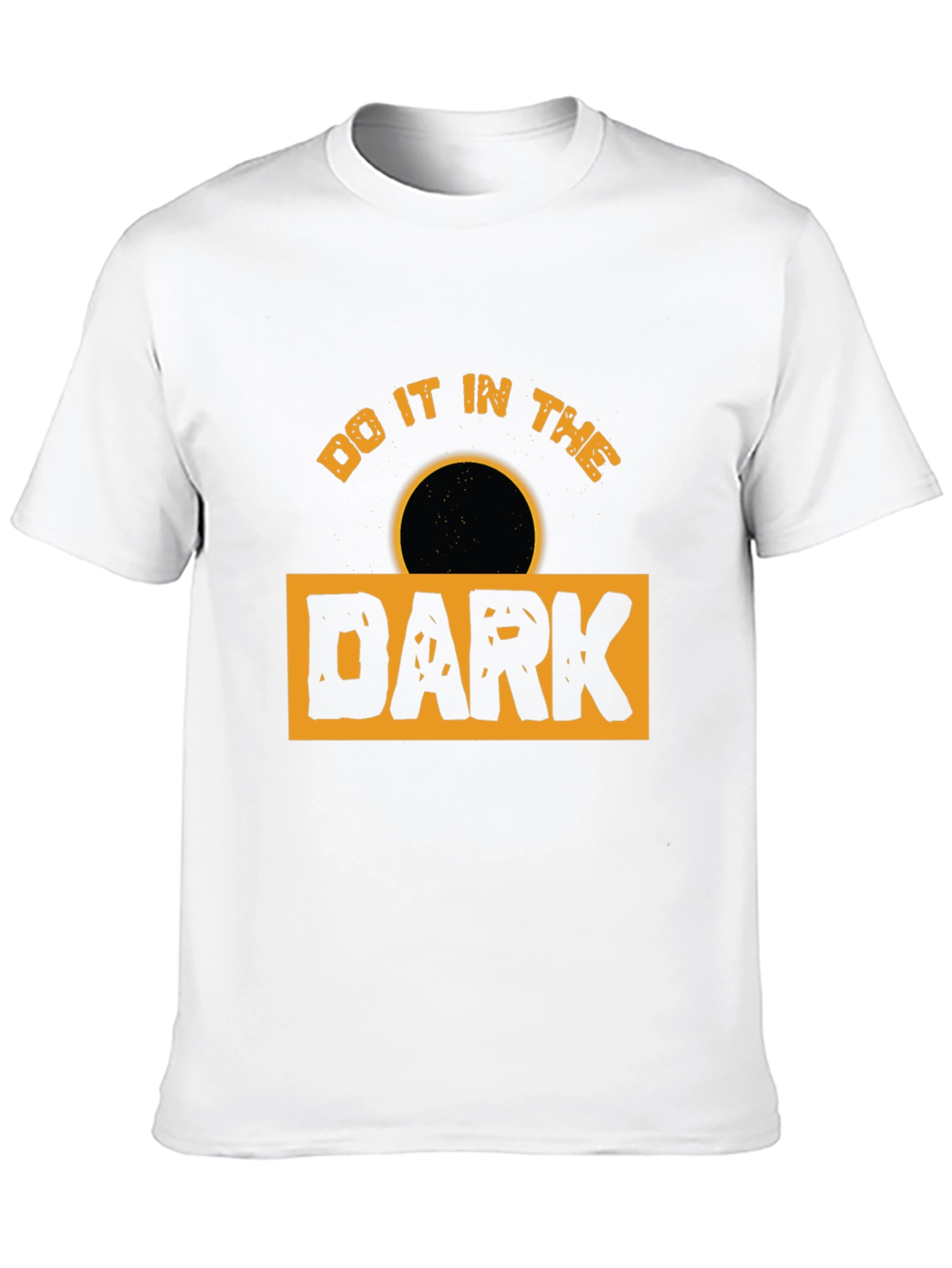 Do It in the Dark Graphic T-Shirt
