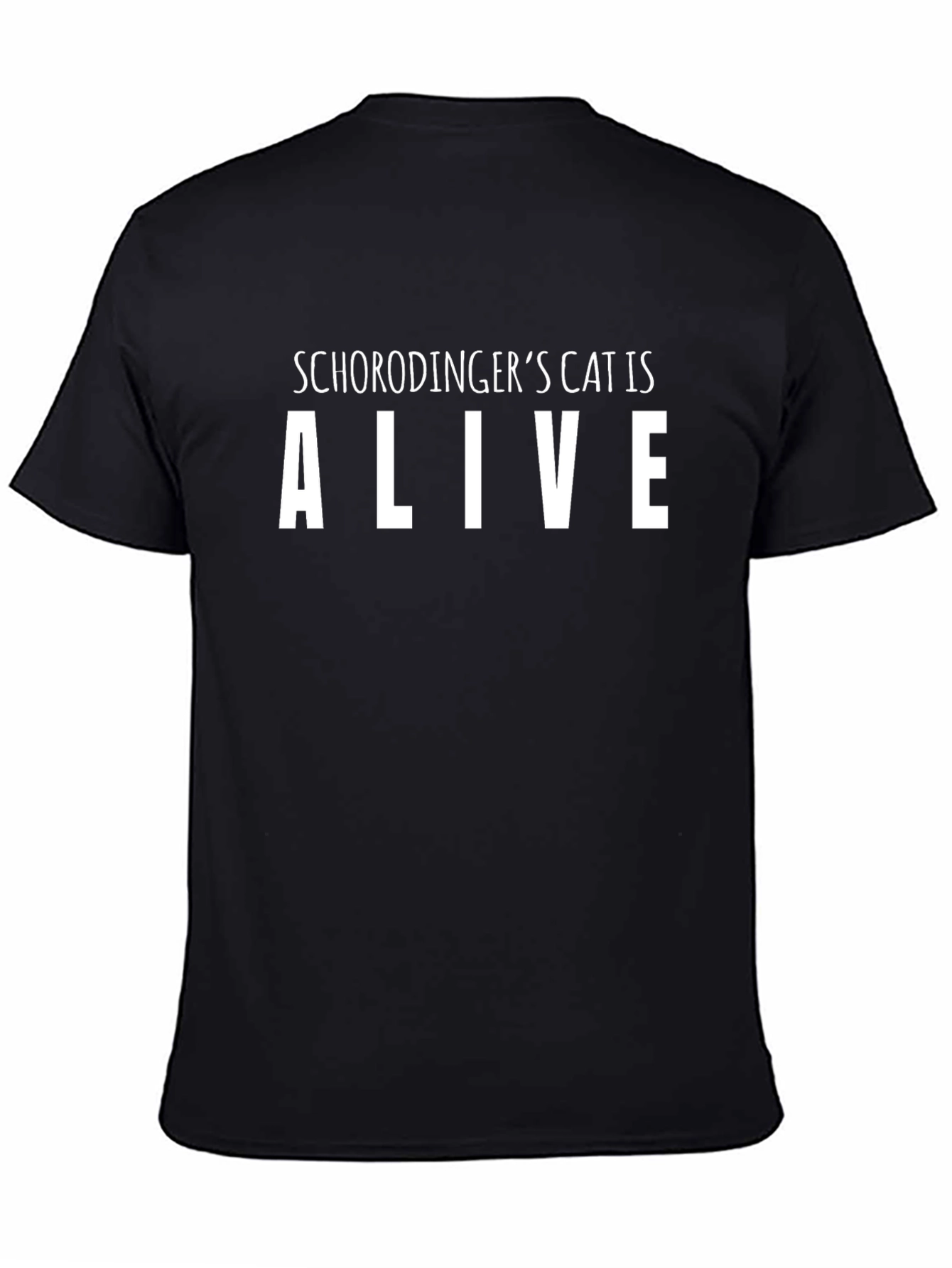 Schrodingers Cat is Alive Black T-Shirt