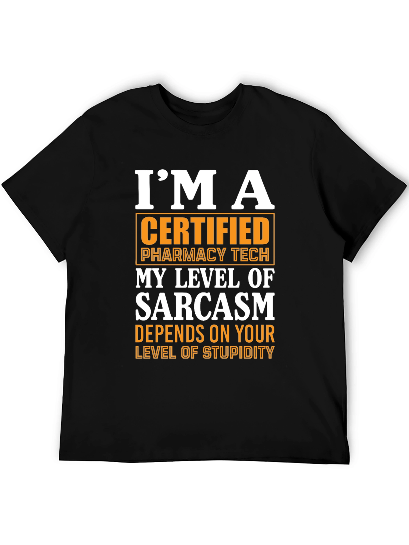 Certified Pharmacy Tech Sarcasm T-Shirt