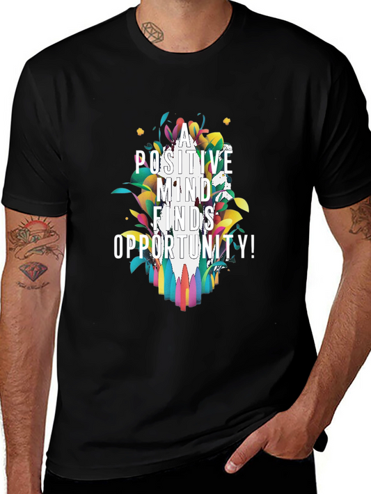 Positive Mind Finds Opportunity Graphic Tee