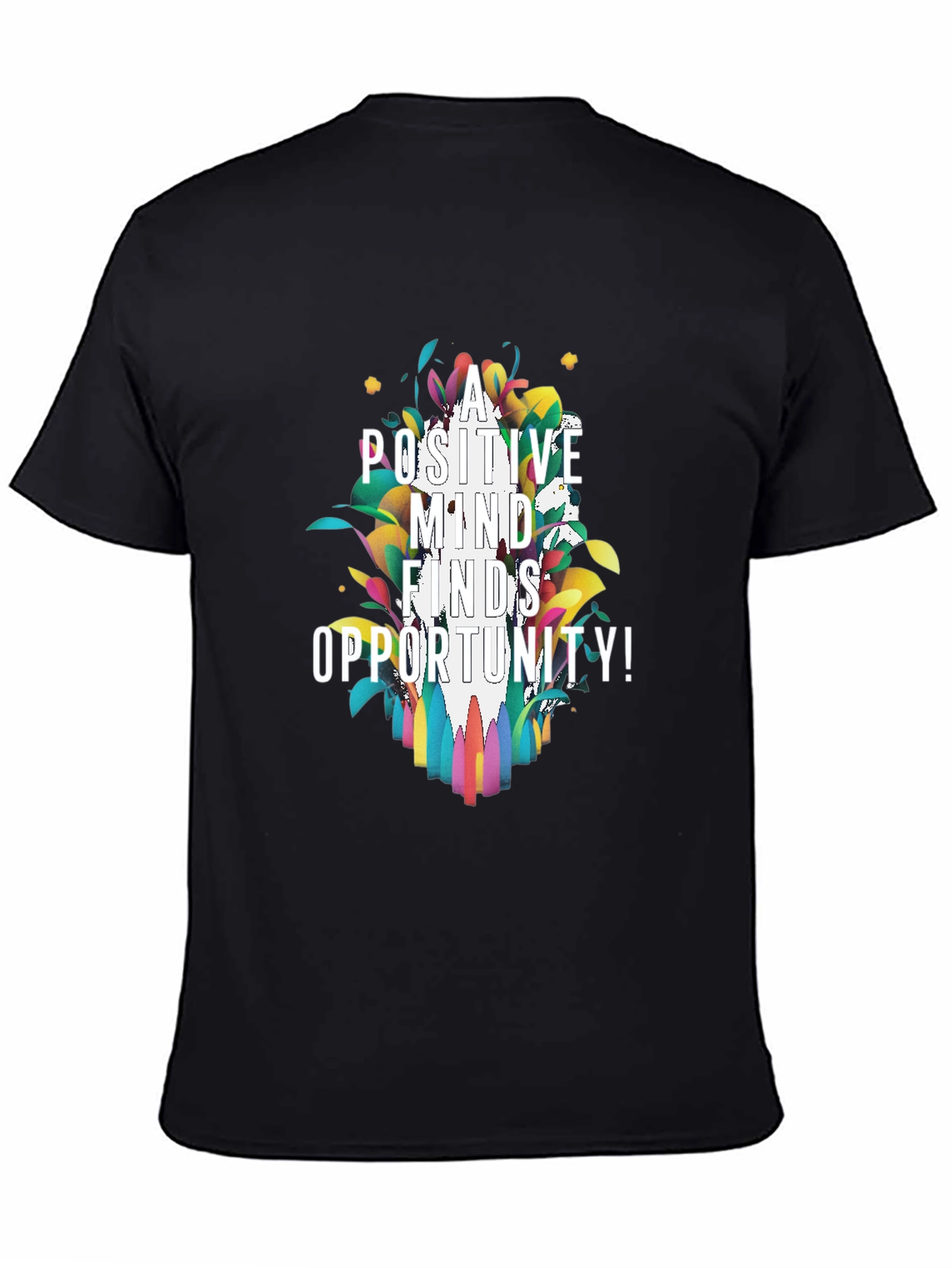 Positive Mind Finds Opportunity Graphic Tee