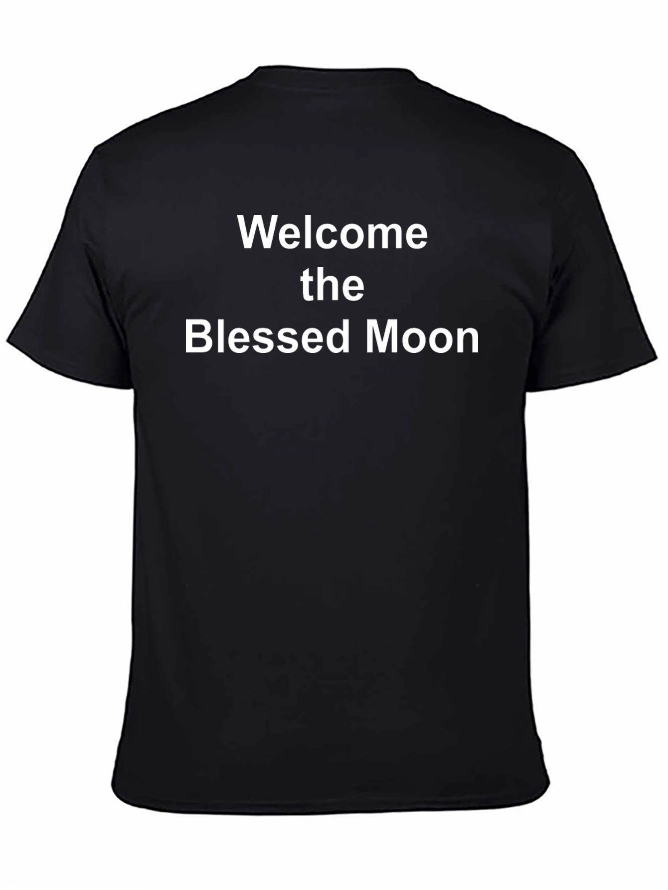 Welcome the Blessed Moon Black T-Shirt