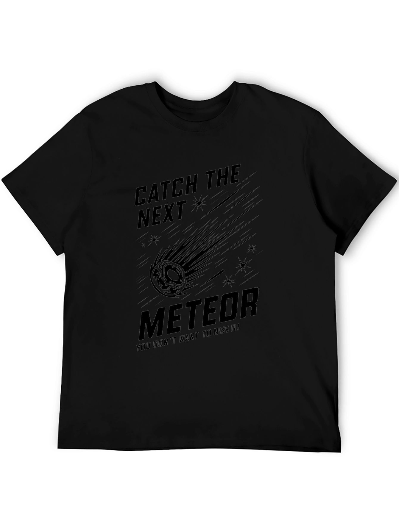 Catch the Next Meteor Graphic Tee - Black