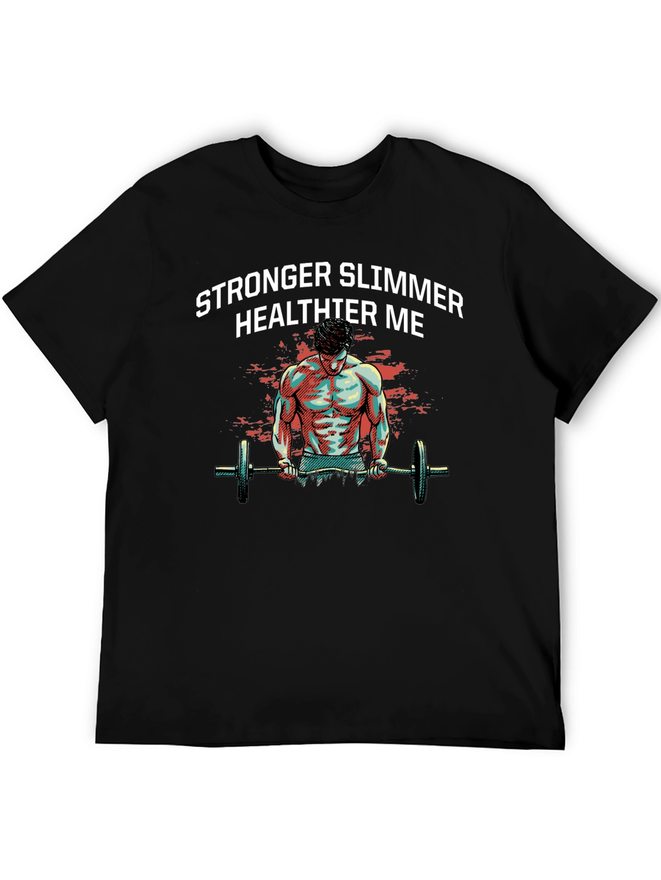 Stronger Slimmer Healthier Me Graphic T-Shirt
