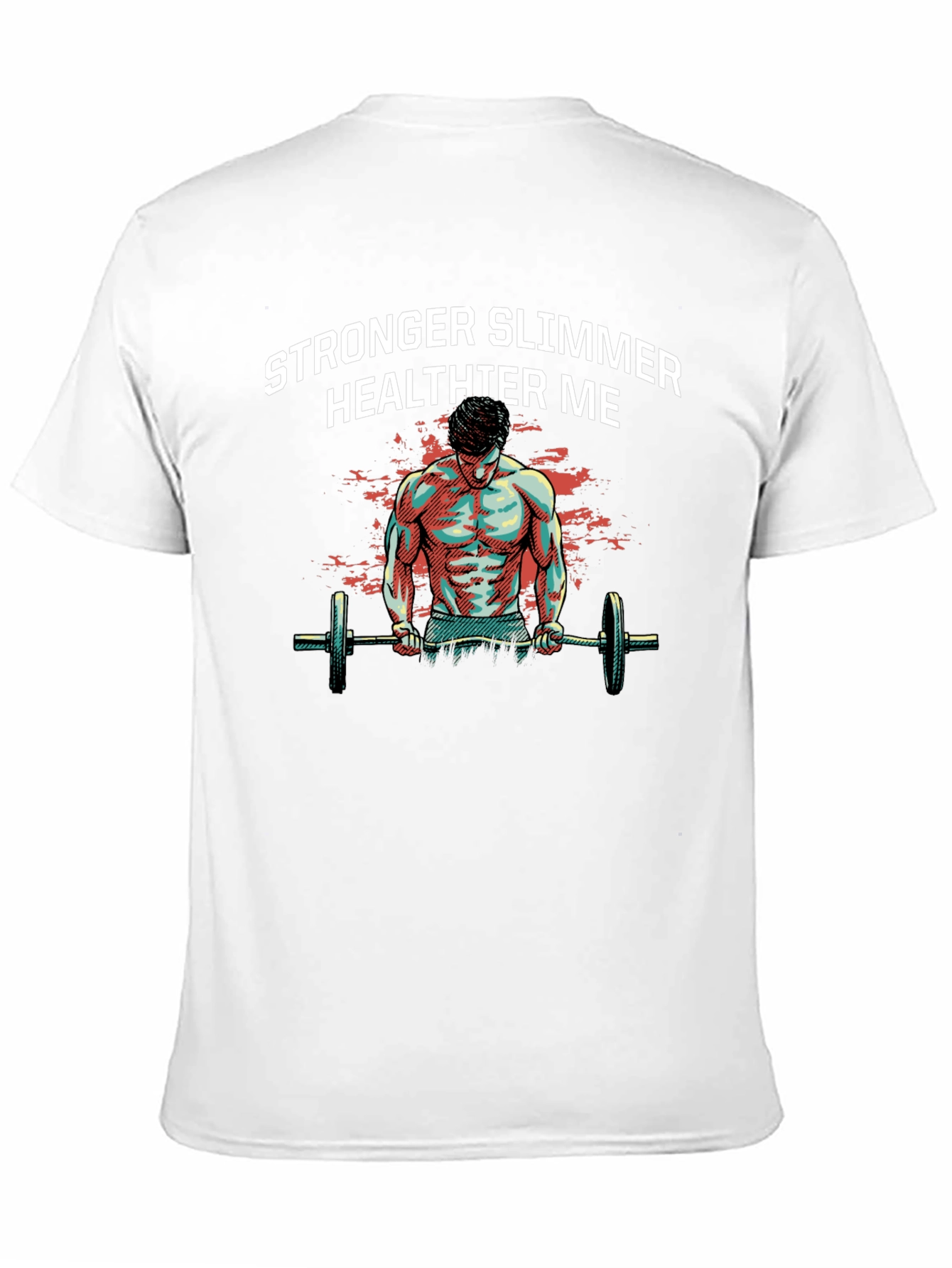 Stronger Slimmer Healthier Me Graphic T-Shirt