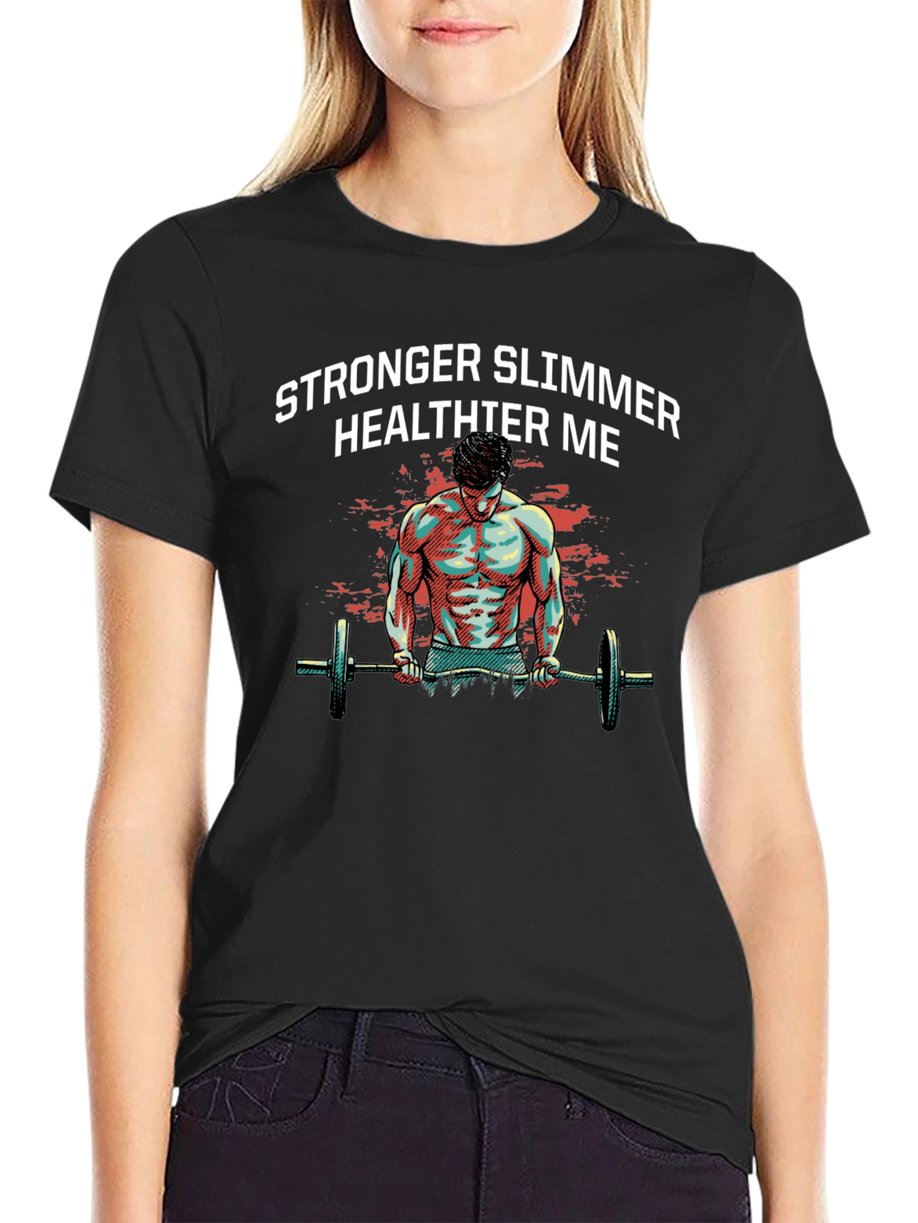 Stronger Slimmer Healthier Me Graphic T-Shirt