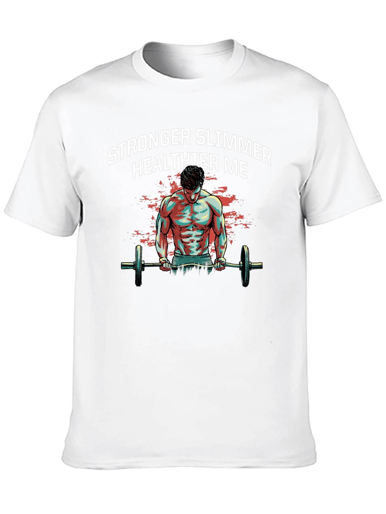 Stronger Slimmer Healthier Me Graphic T-Shirt