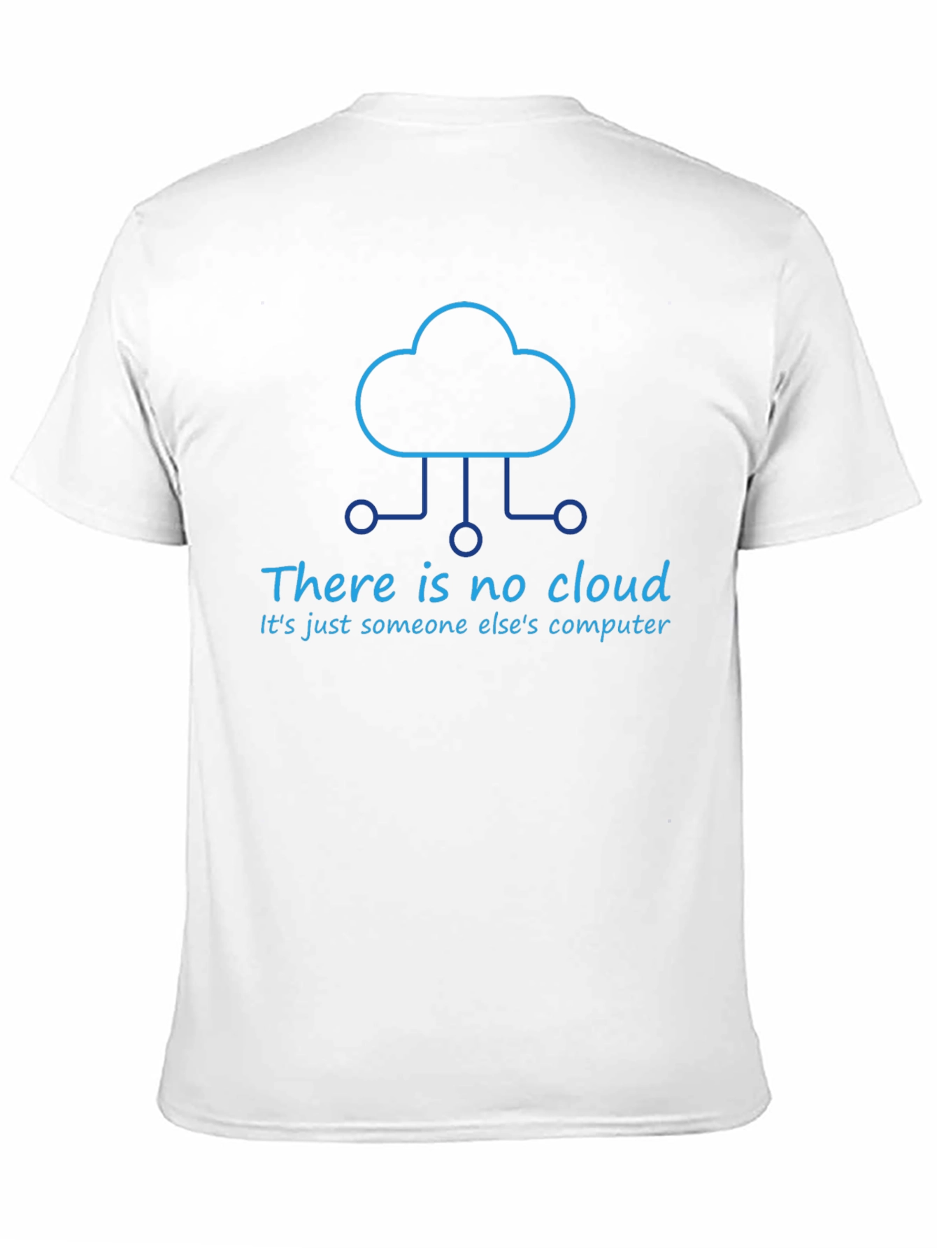 There Is No Cloud T-Shirt