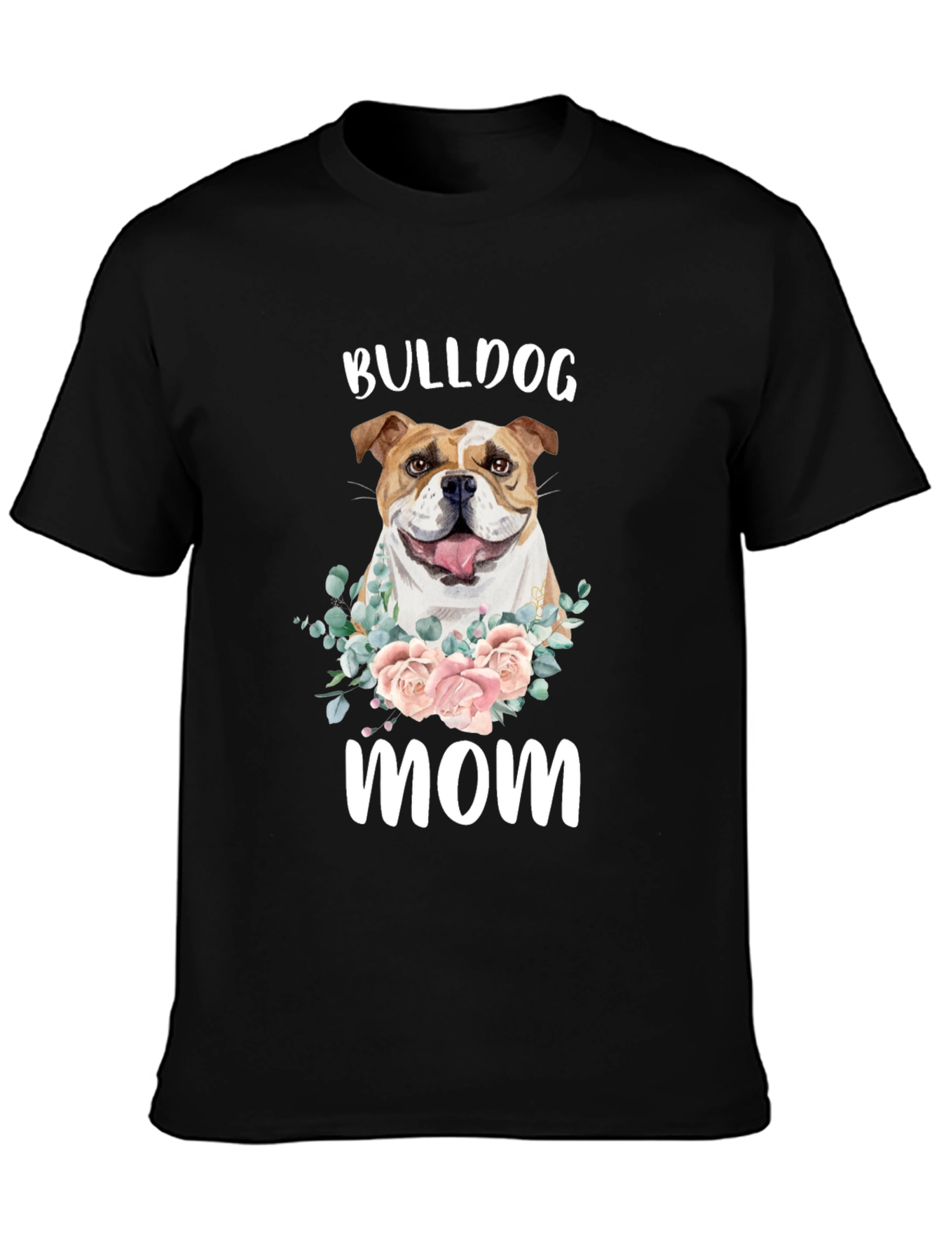 Bulldog Mom T-Shirt - Floral Dog Lover Tee