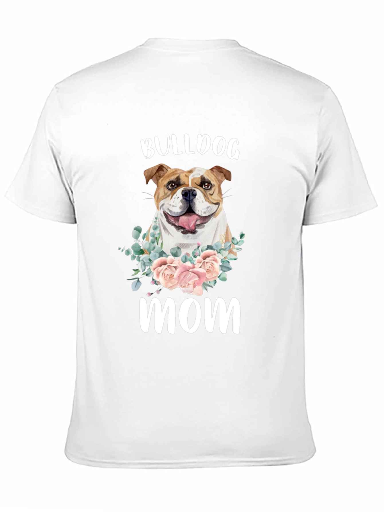 Bulldog Mom T-Shirt - Floral Dog Lover Tee