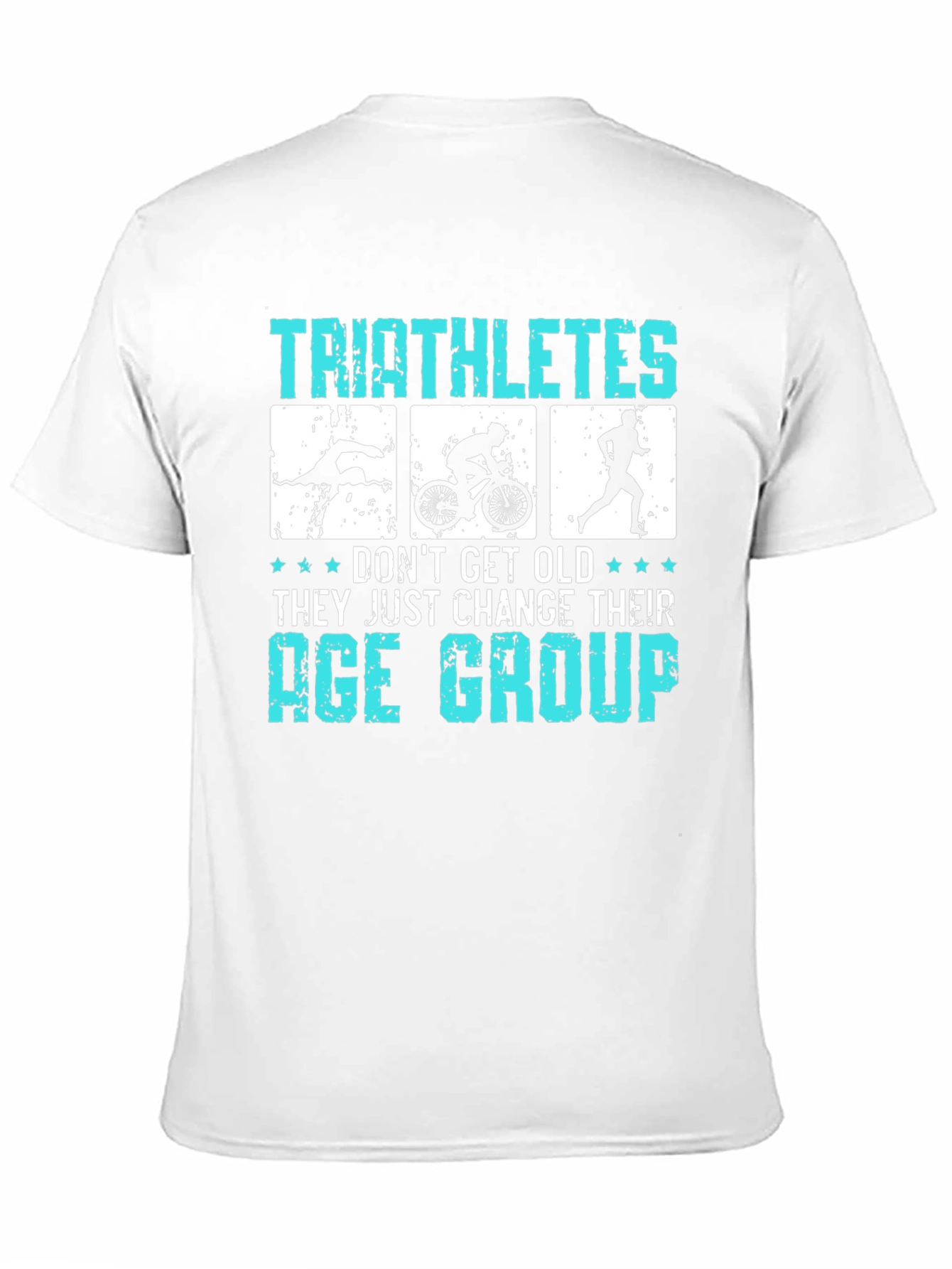 Triathletes Change Age Group T-Shirt