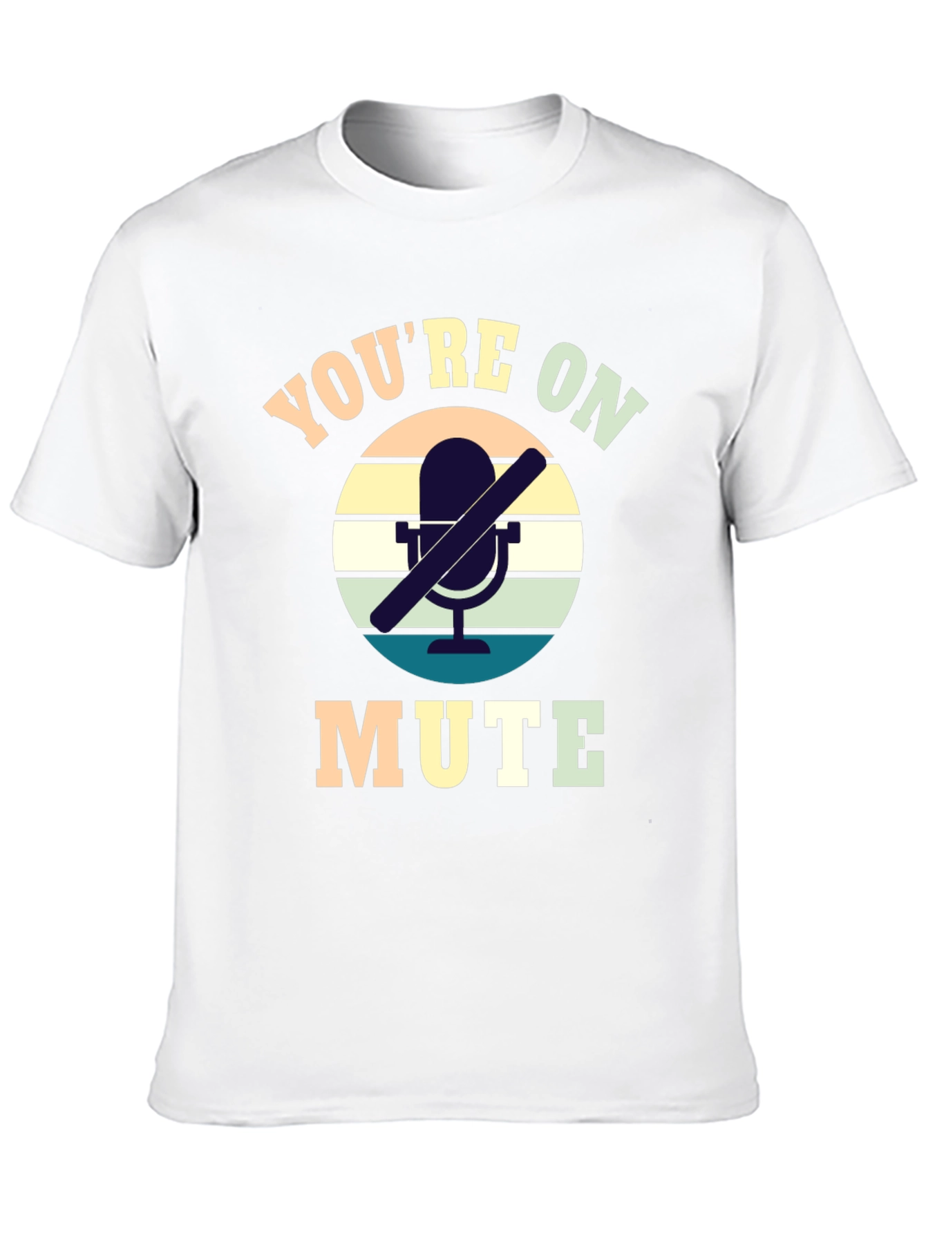 Youre On Mute Graphic Tee