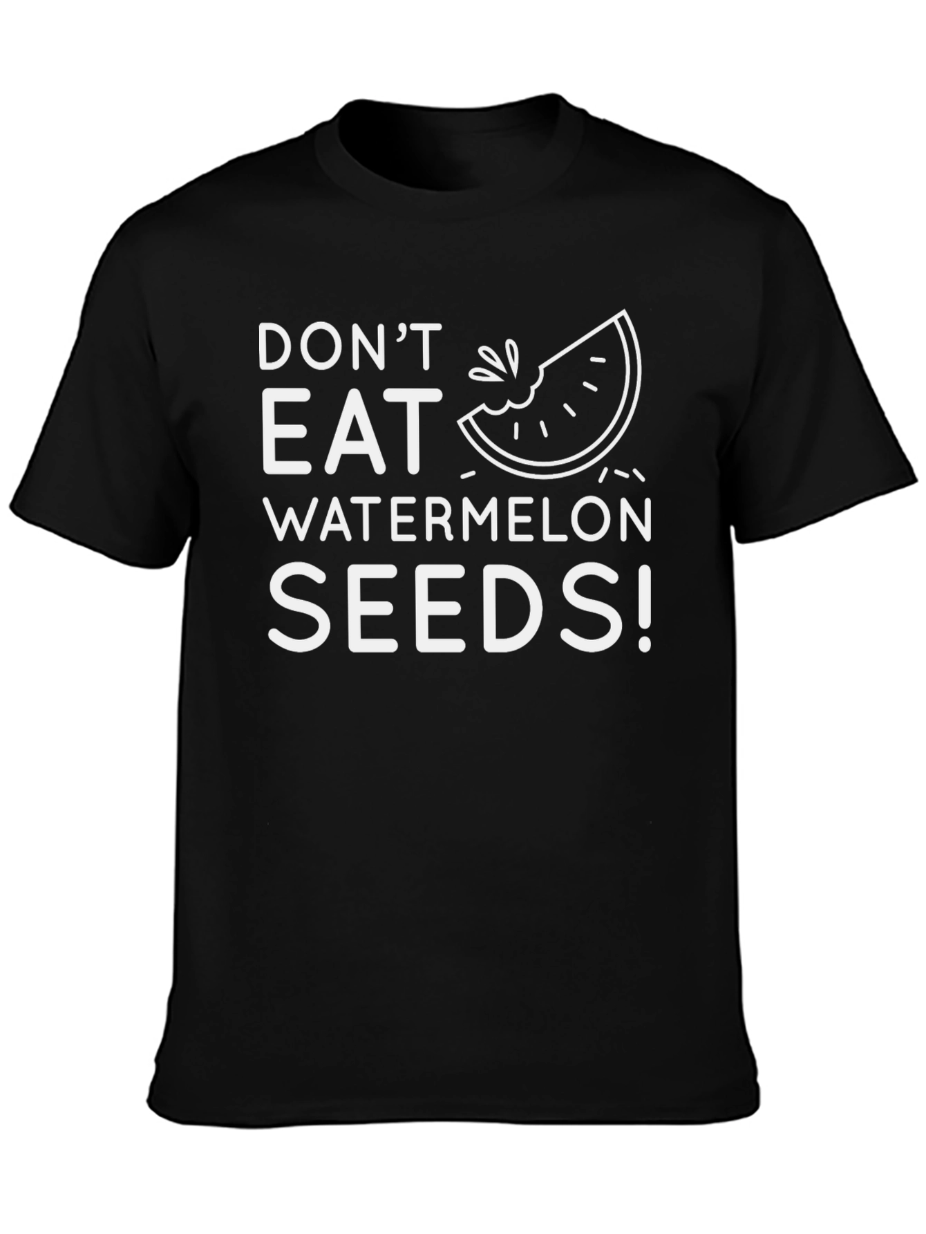 Dont Eat Watermelon Seeds Graphic Tee