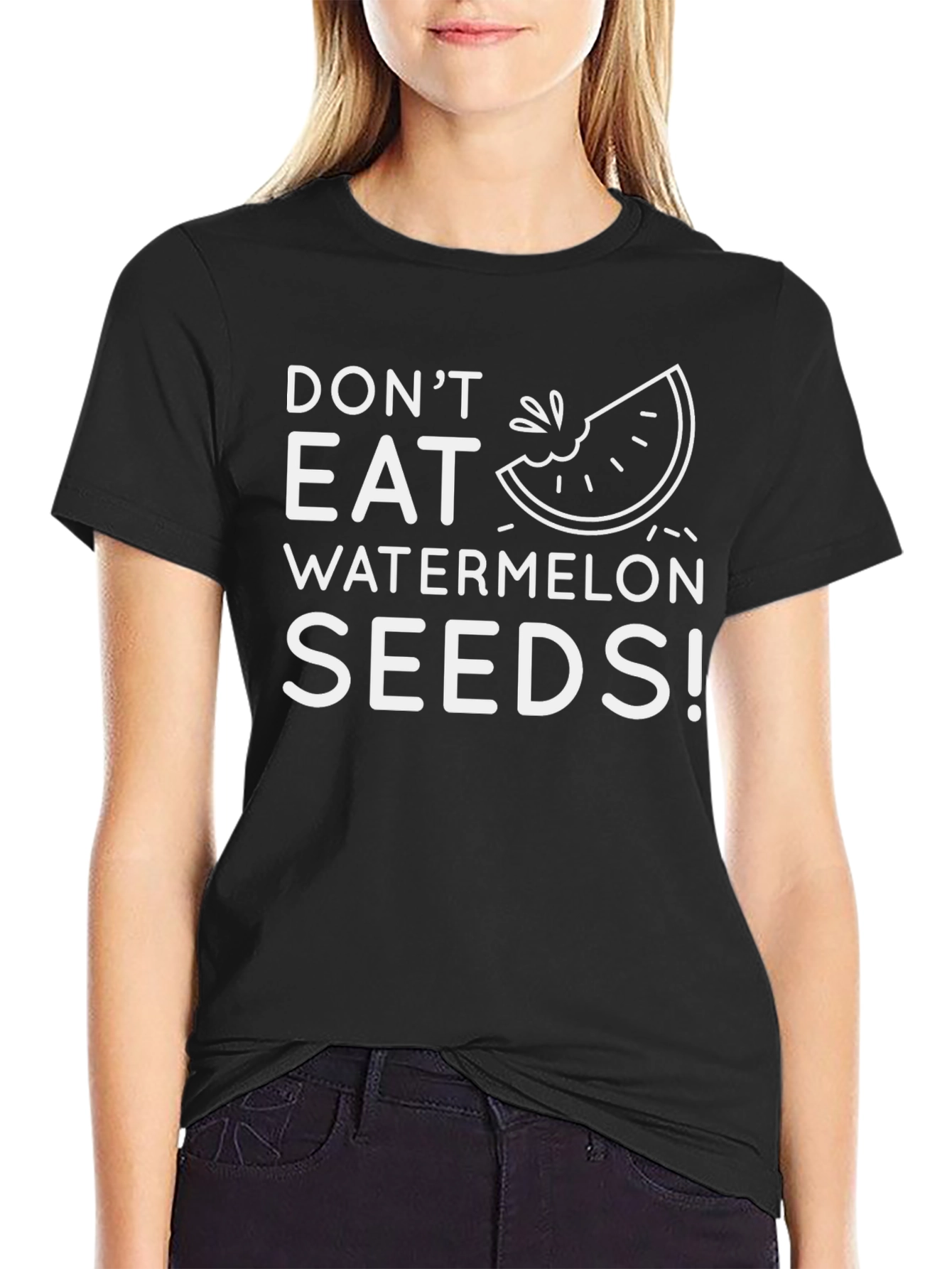 Dont Eat Watermelon Seeds Graphic Tee