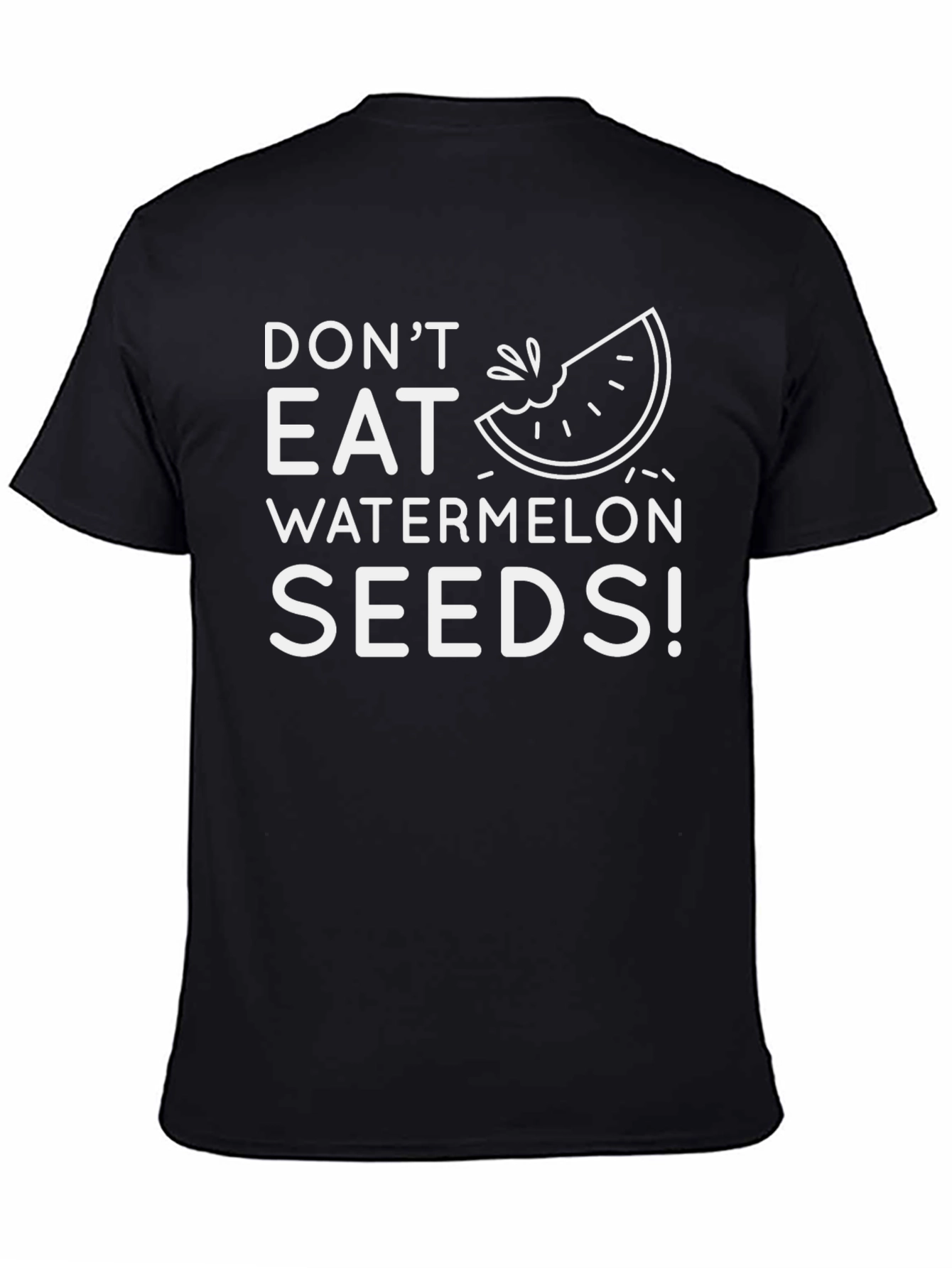 Dont Eat Watermelon Seeds Graphic Tee