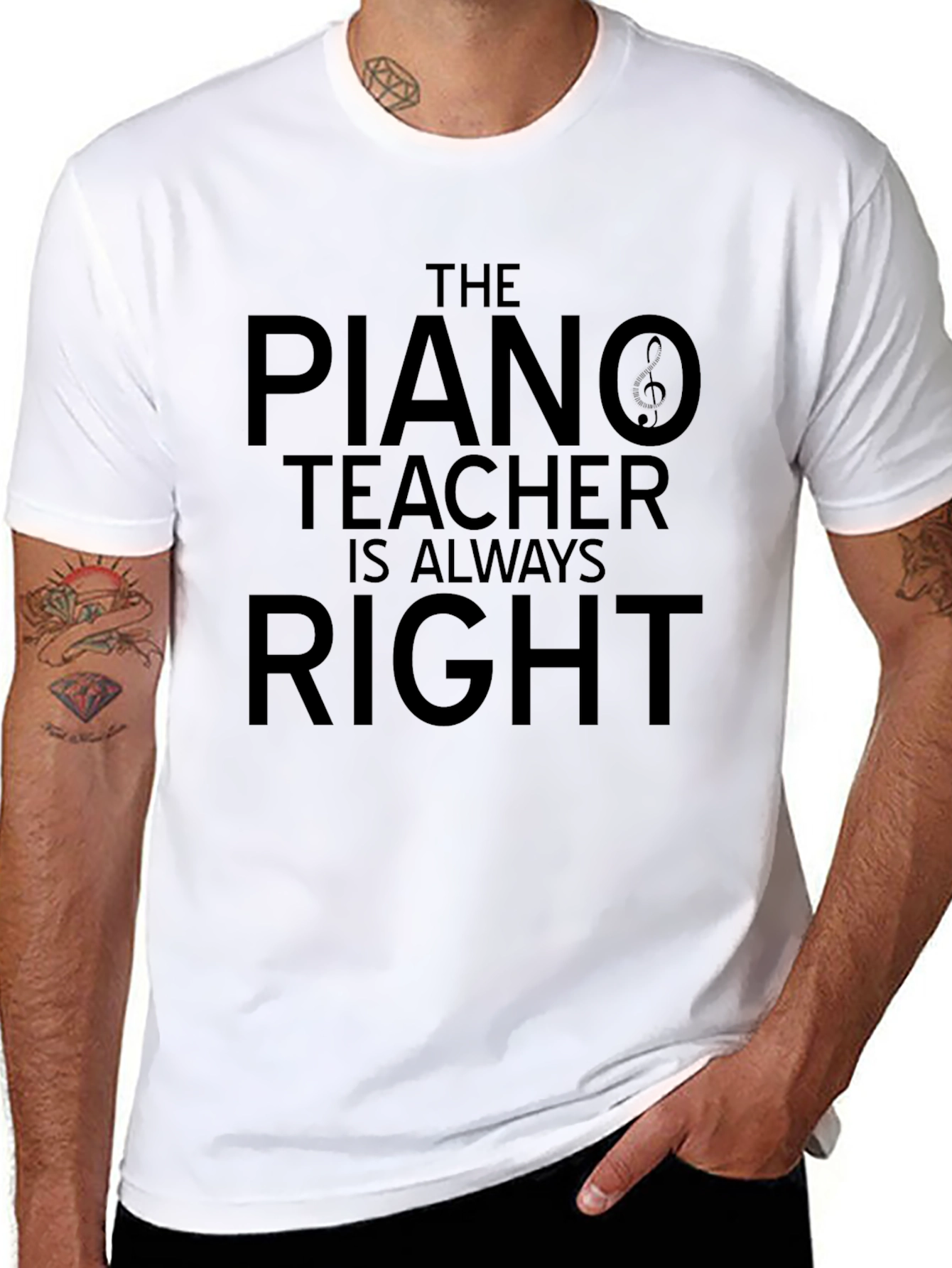 The Piano Teacher is Always Right T-Shirt
