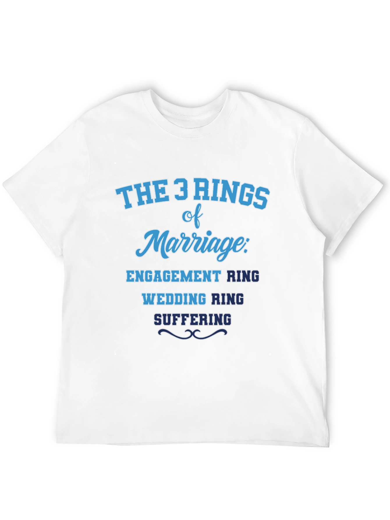 The 3 Rings of Marriage Humor T-Shirt
