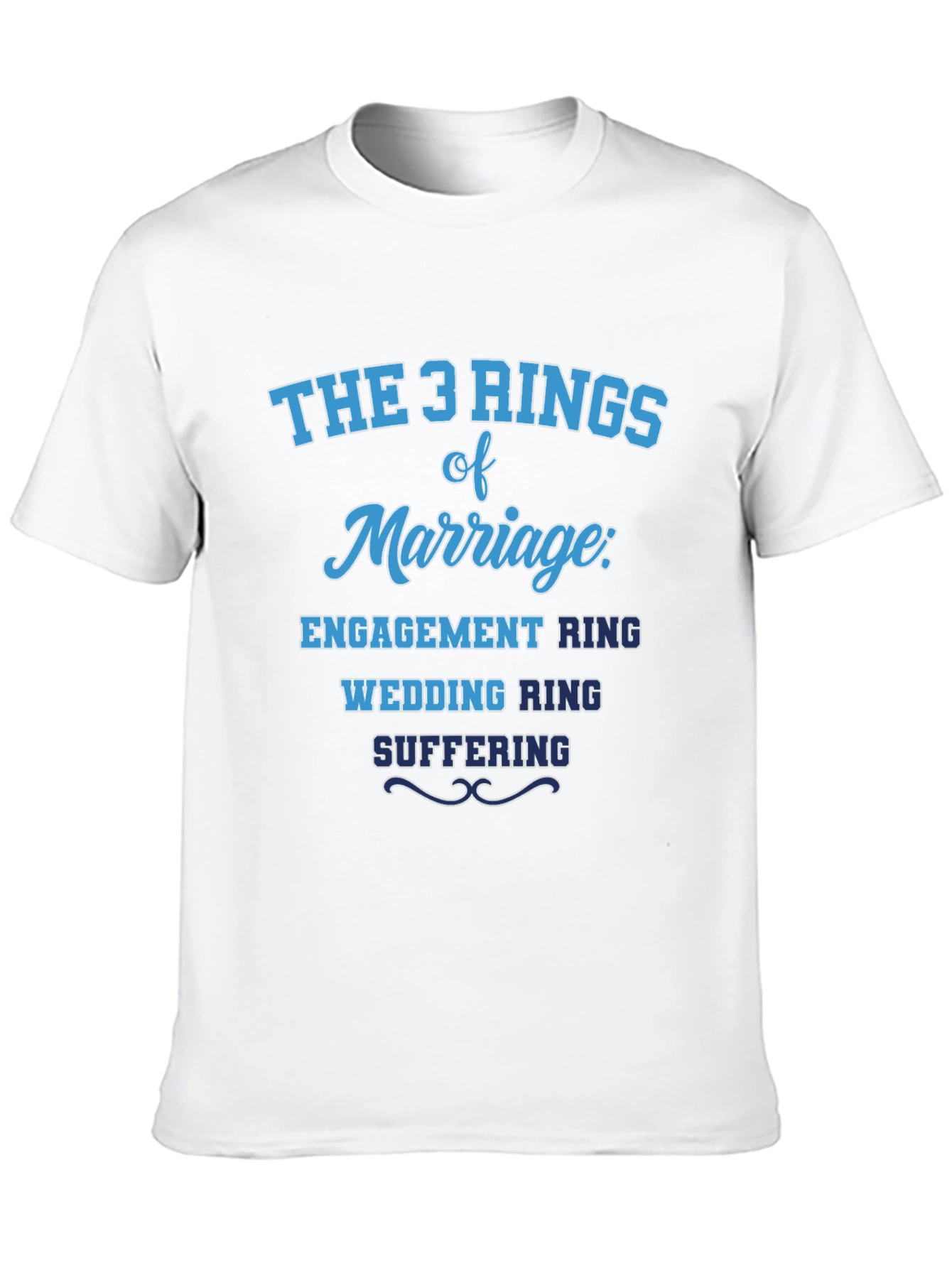The 3 Rings of Marriage Humor T-Shirt