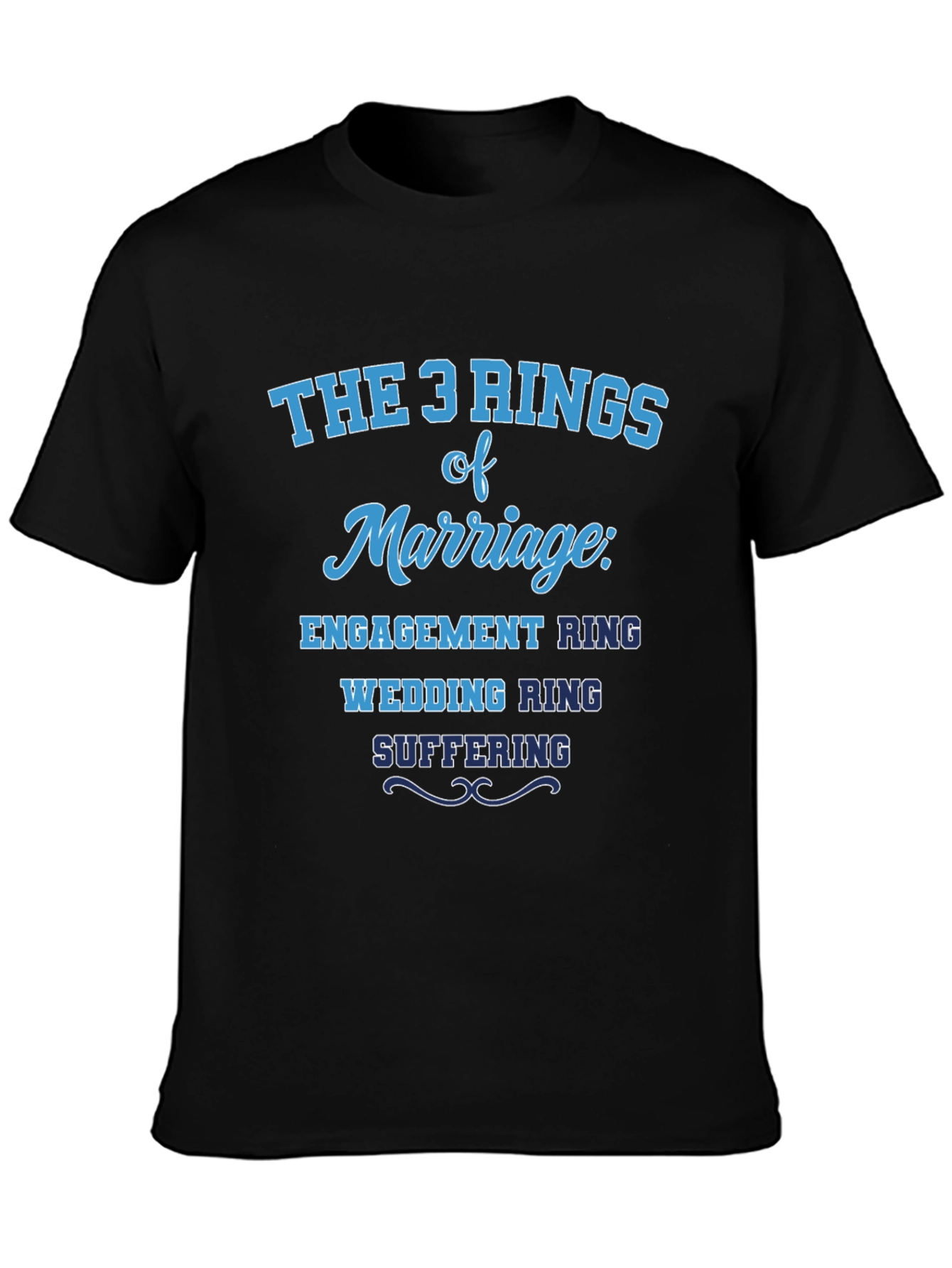 The 3 Rings of Marriage Humor T-Shirt