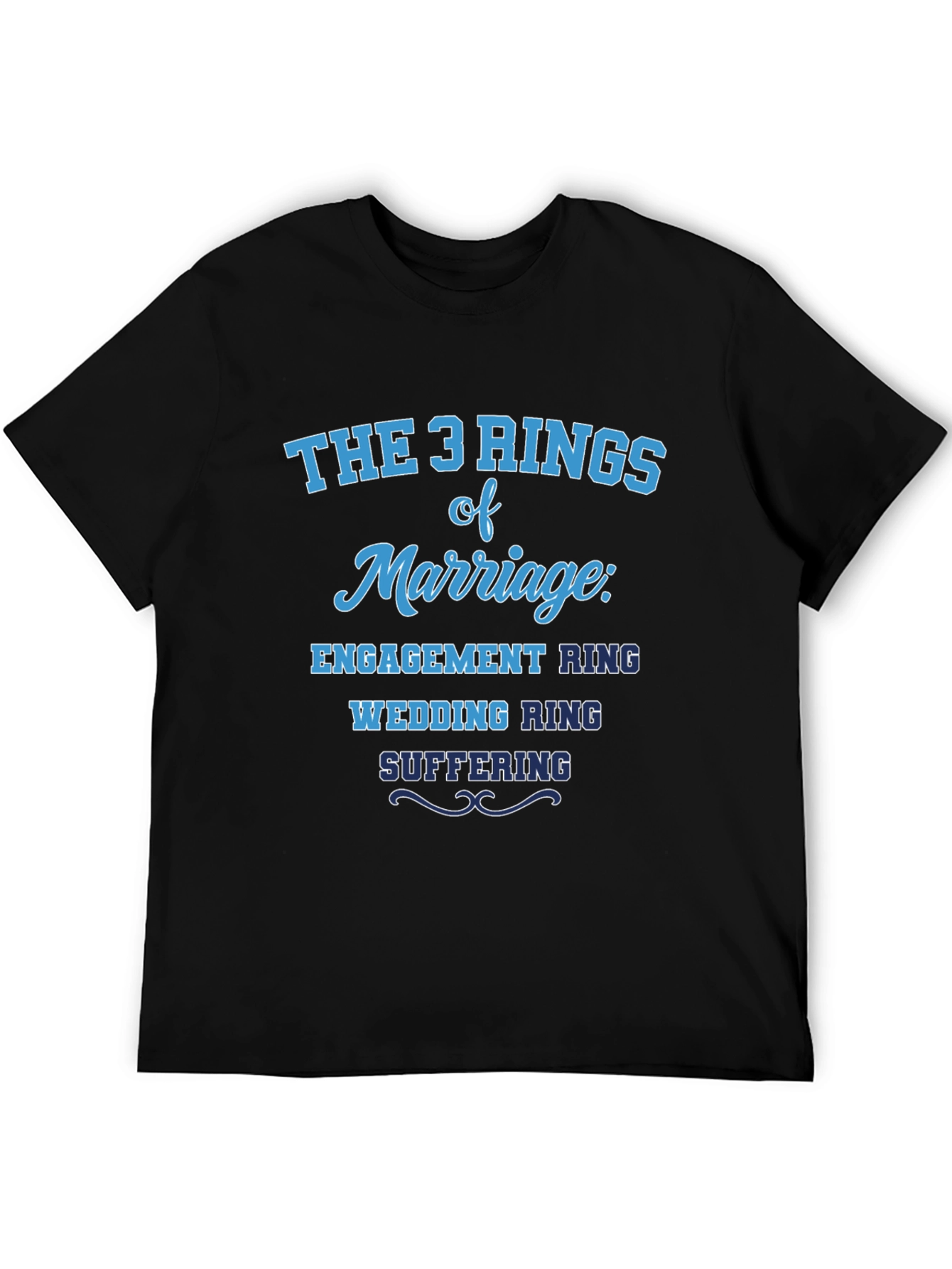 The 3 Rings of Marriage Humor T-Shirt