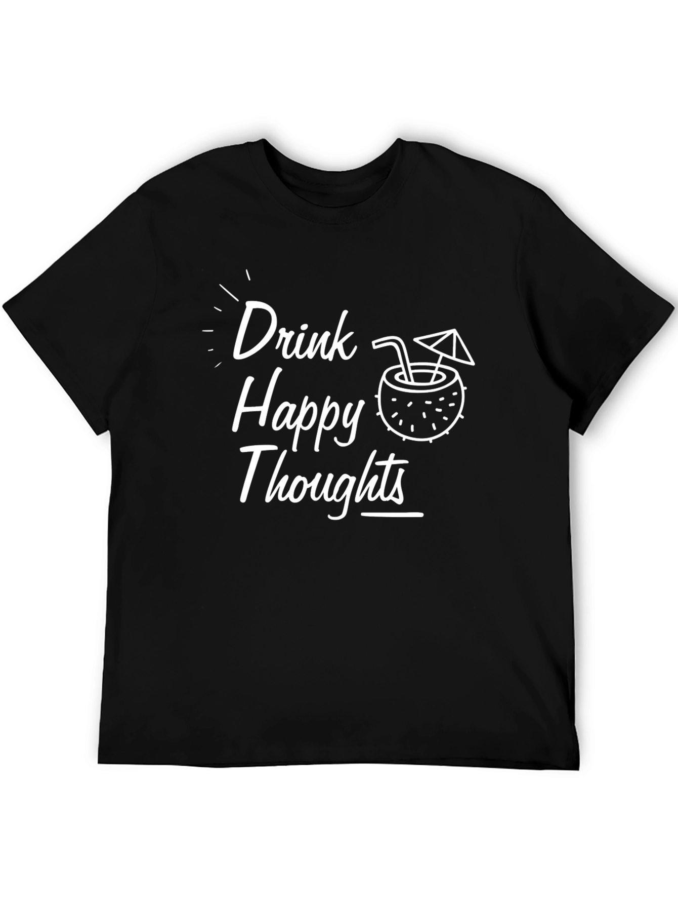 Drink Happy Thoughts Black Graphic T-Shirt