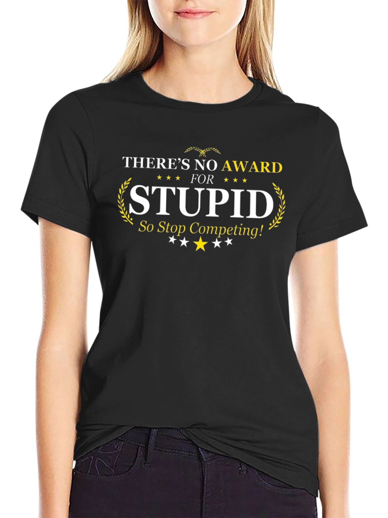 Theres No Award For Stupid T-Shirt