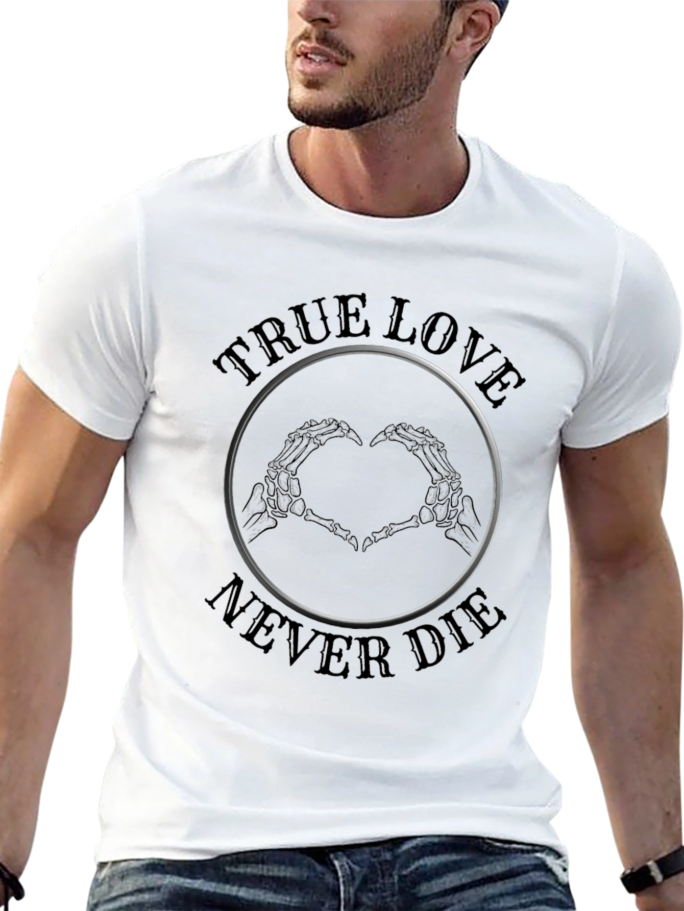True Love Never Die Skeleton Hand T-Shirt