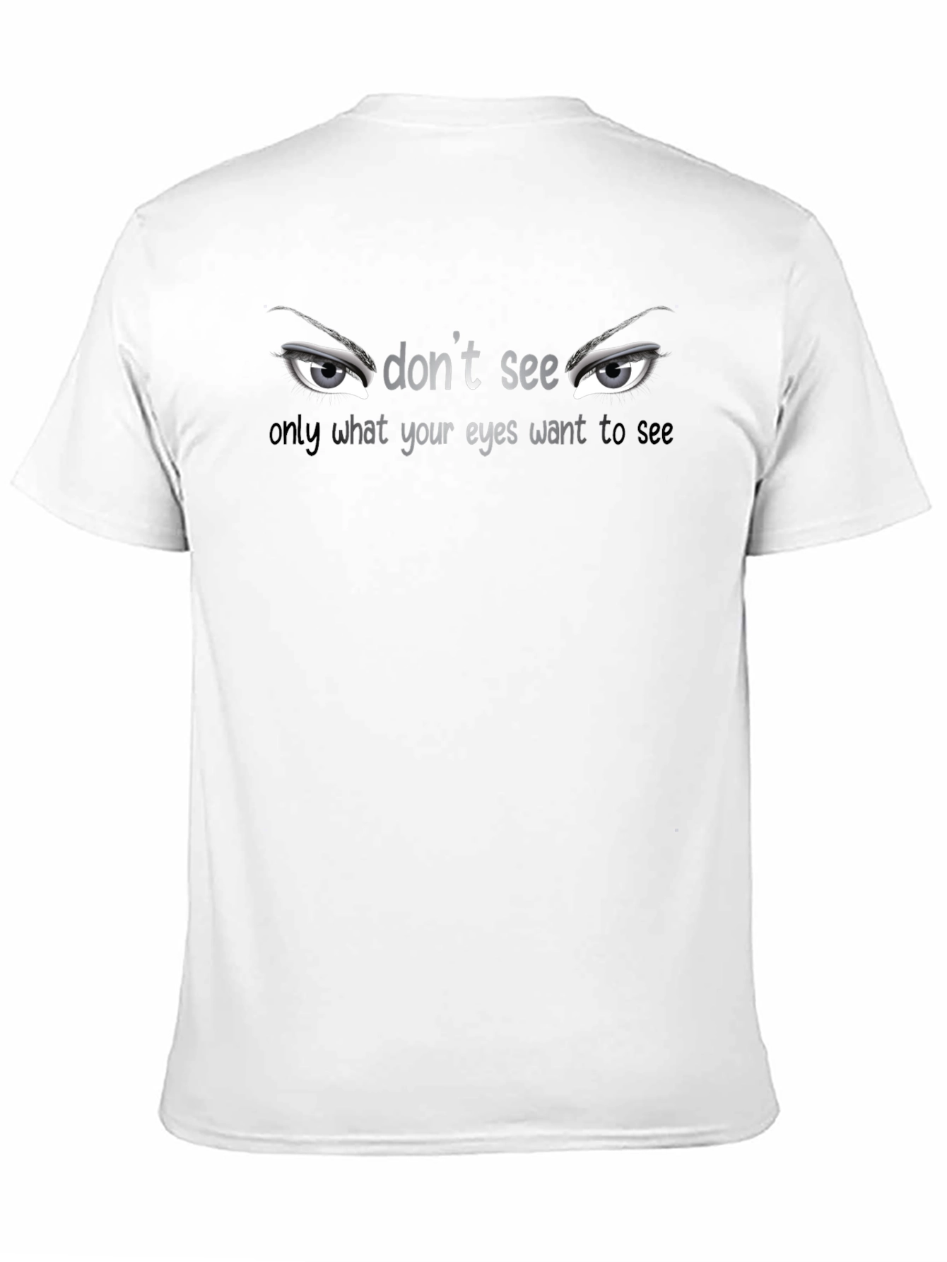 Dont See Graphic T-Shirt - Black